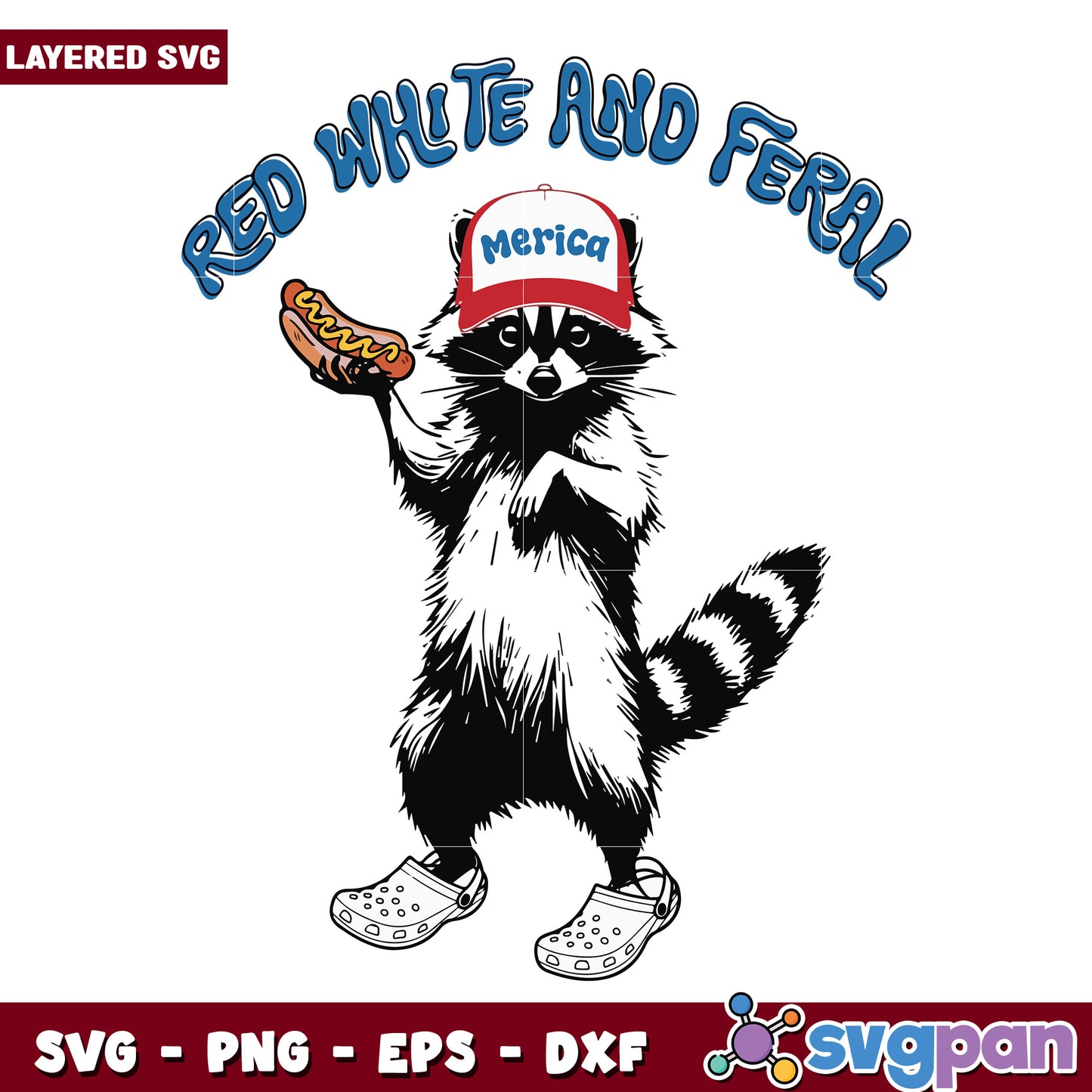 Red white and feral design svg, funny design svg, amrica meme svg
