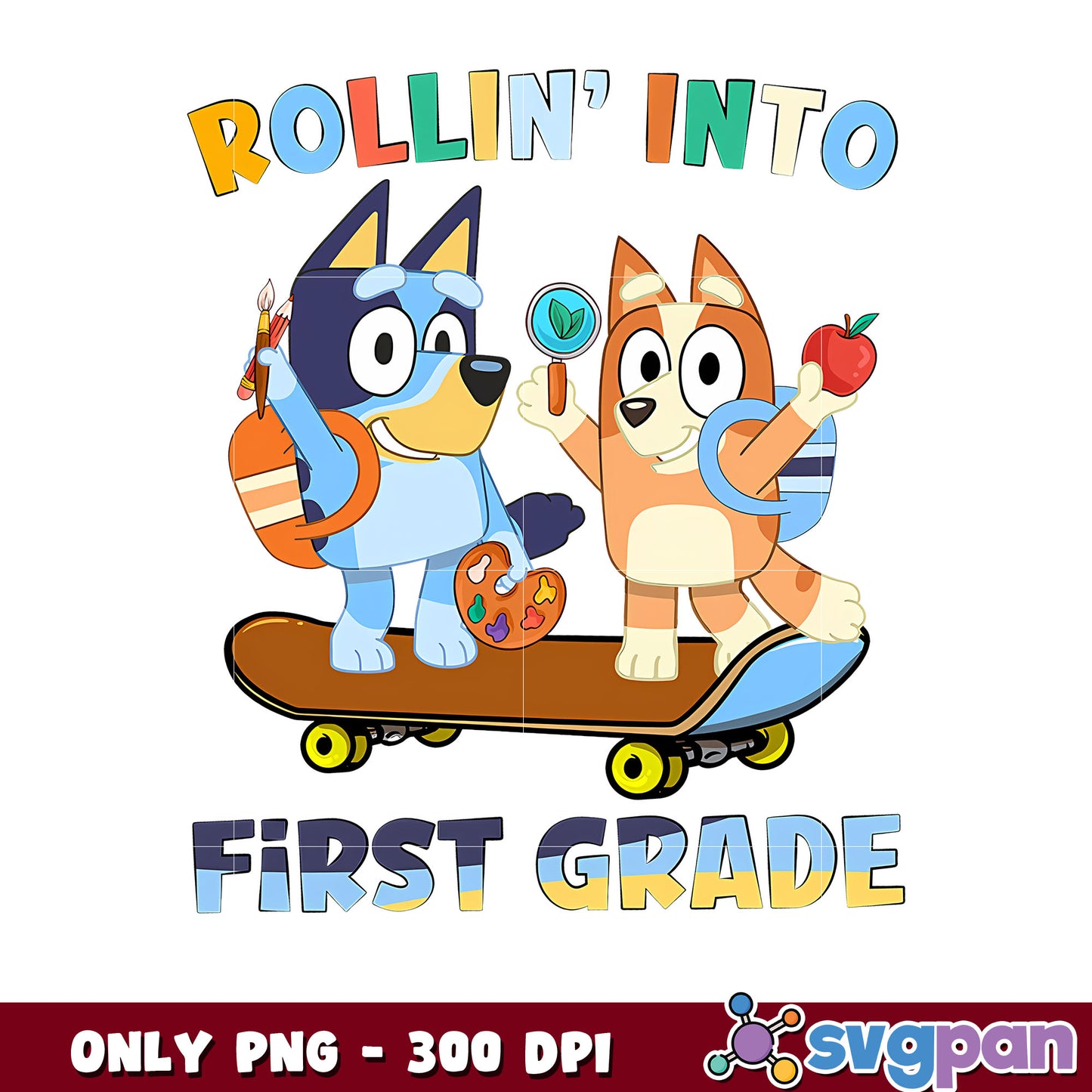 Rollin' into first grade bluey png, bluey and bingo png