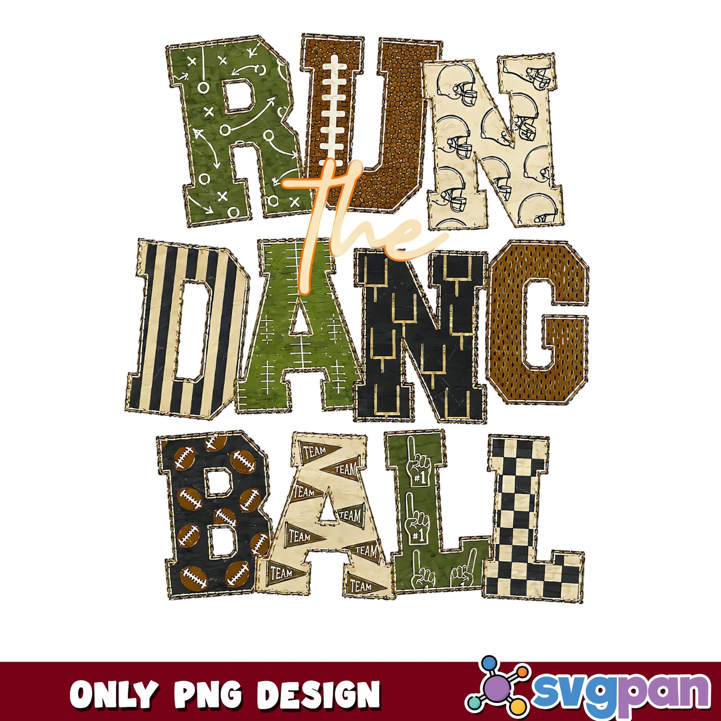 Run The Dang Ball PNG, Football Game Day PNG, Sports PNG