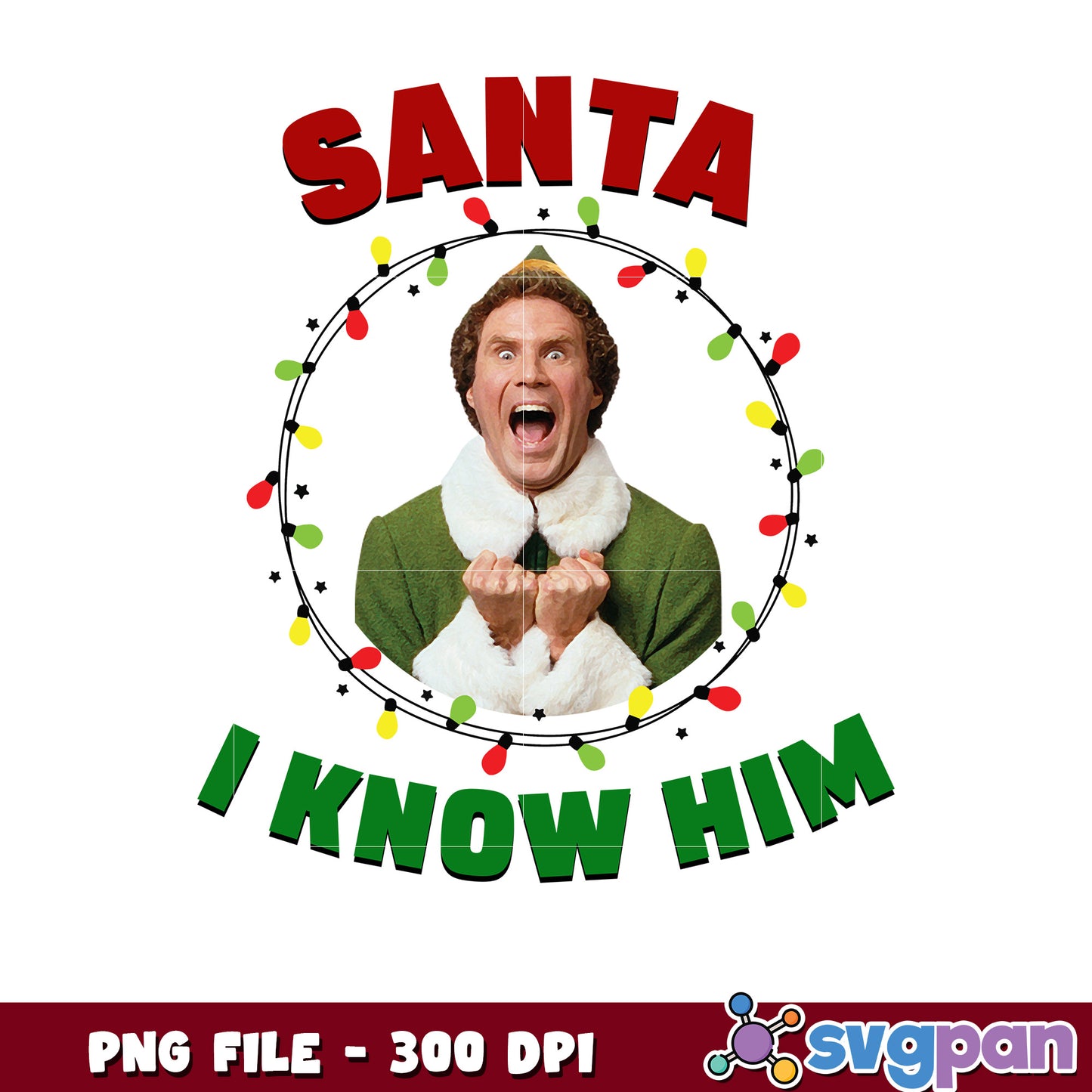 Santa i know him design png, buddy the elf png, elf christmas png