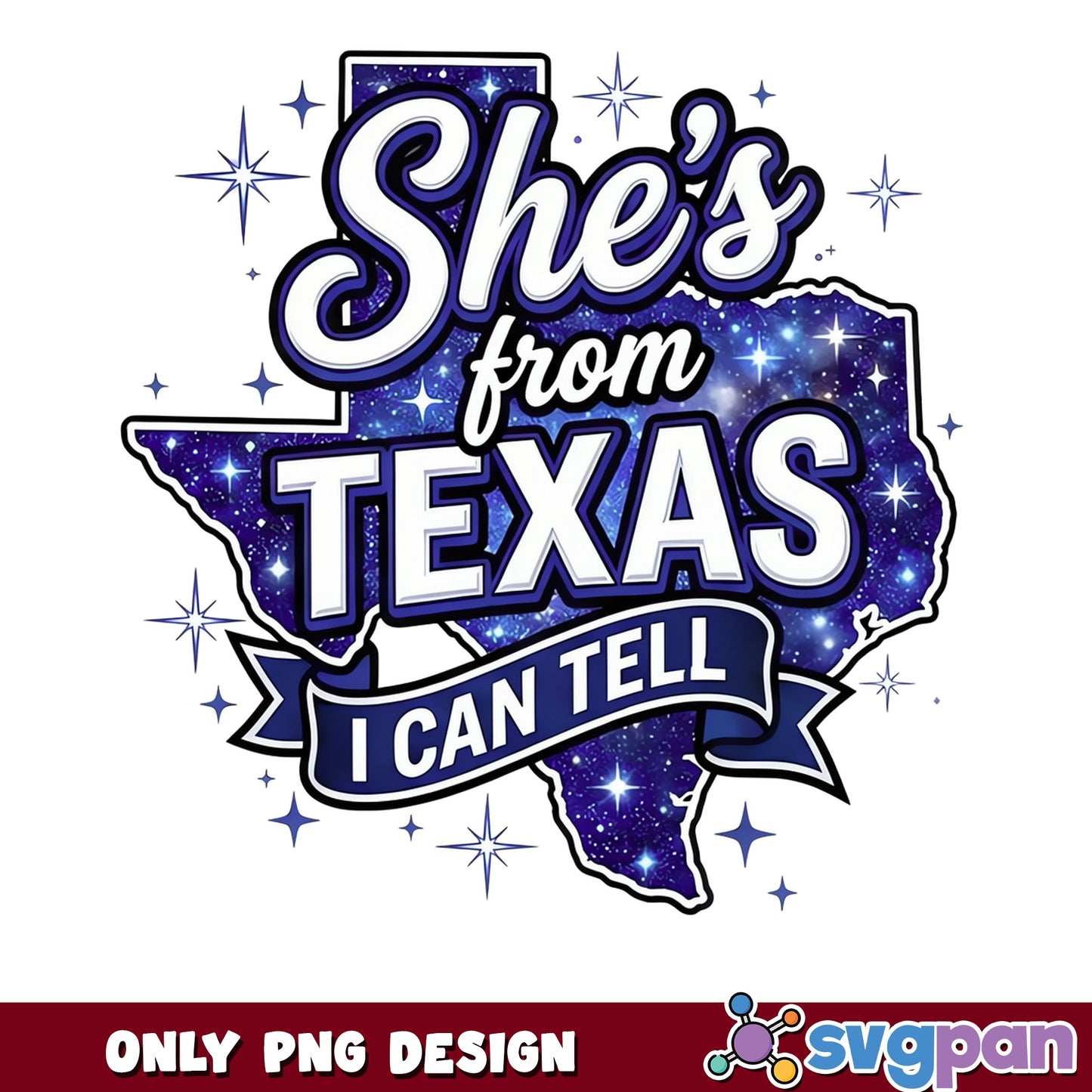 She's From Texas I Can Tell PNG, Texas Girl PNG, Texas State PNG