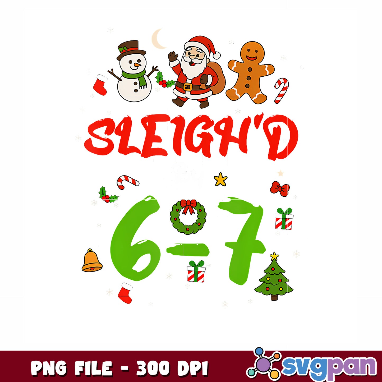 Sleigh'D By 67 Christmas png, christmas songs png, six seven png