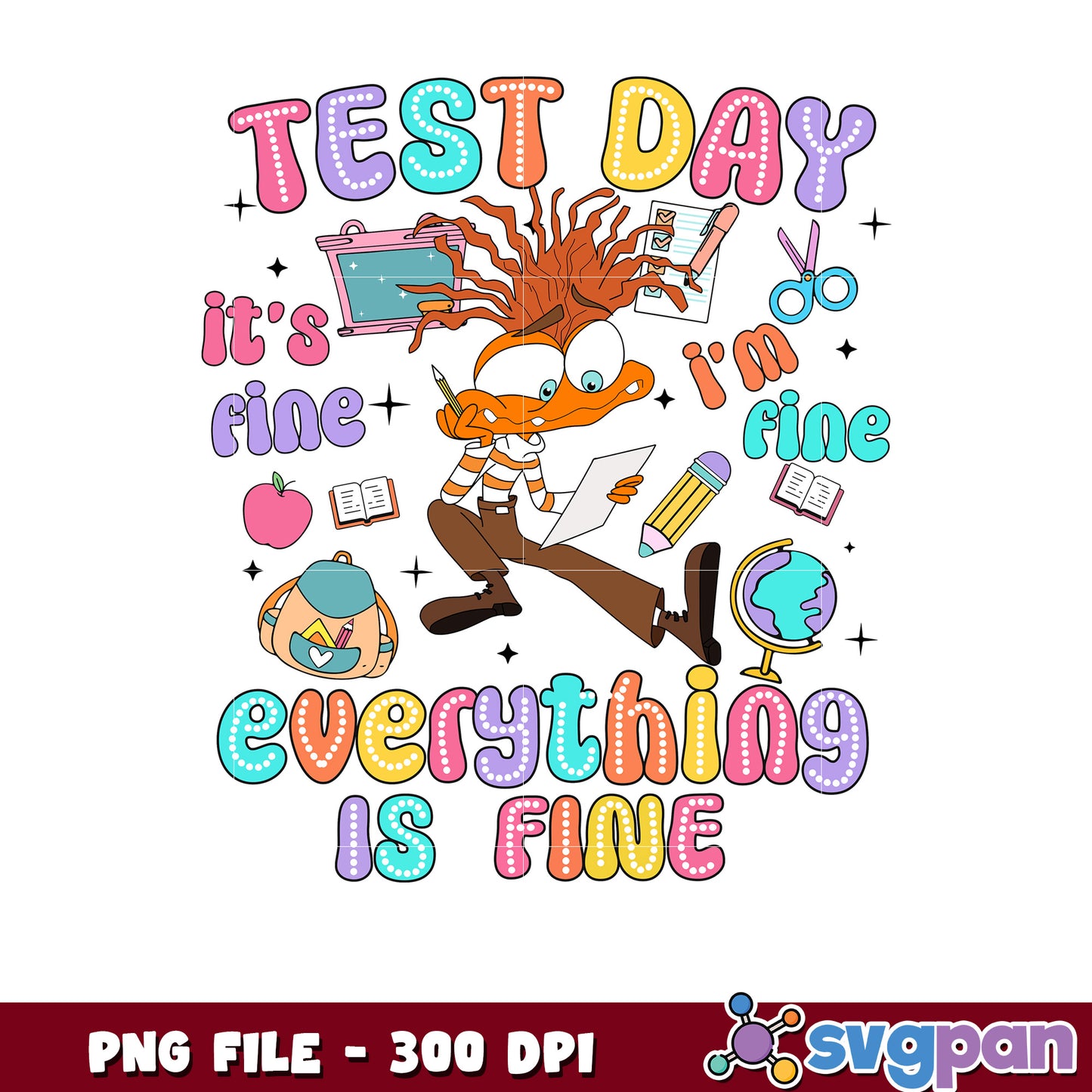 Test Day PNG Its Fine Everything is Fine