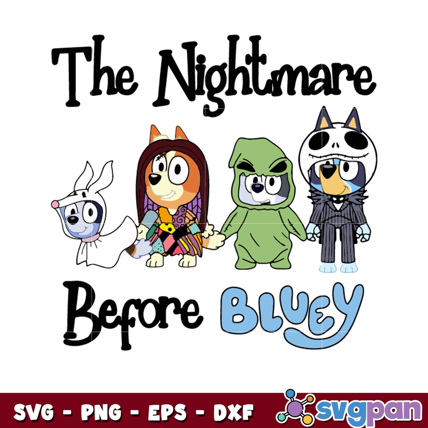 The nightmare before bluey halloween svg file, bluey friends svg
