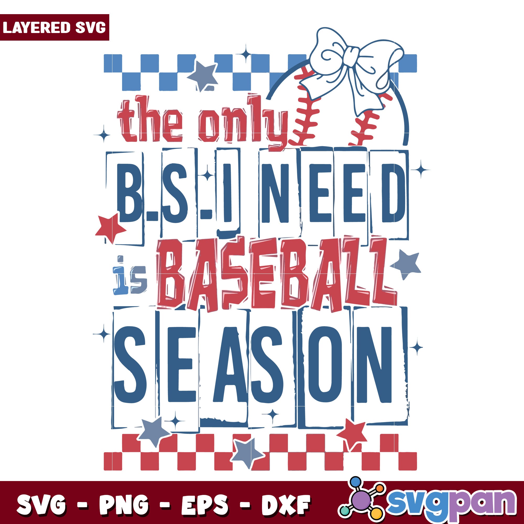 The only bs i need is baseball season svg, baseball season svg, sports