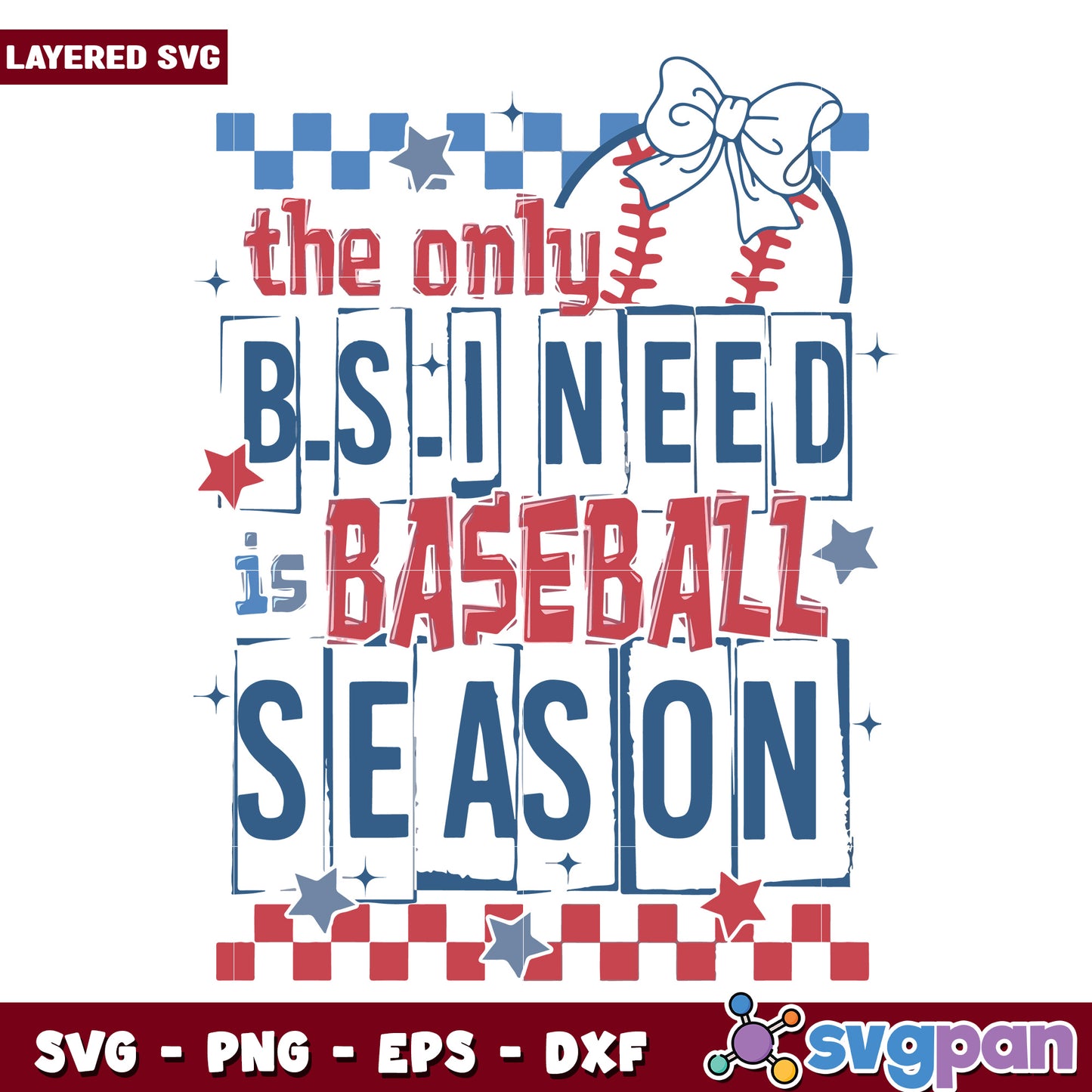 The only bs i need is baseball season svg, baseball season svg, sports day svg