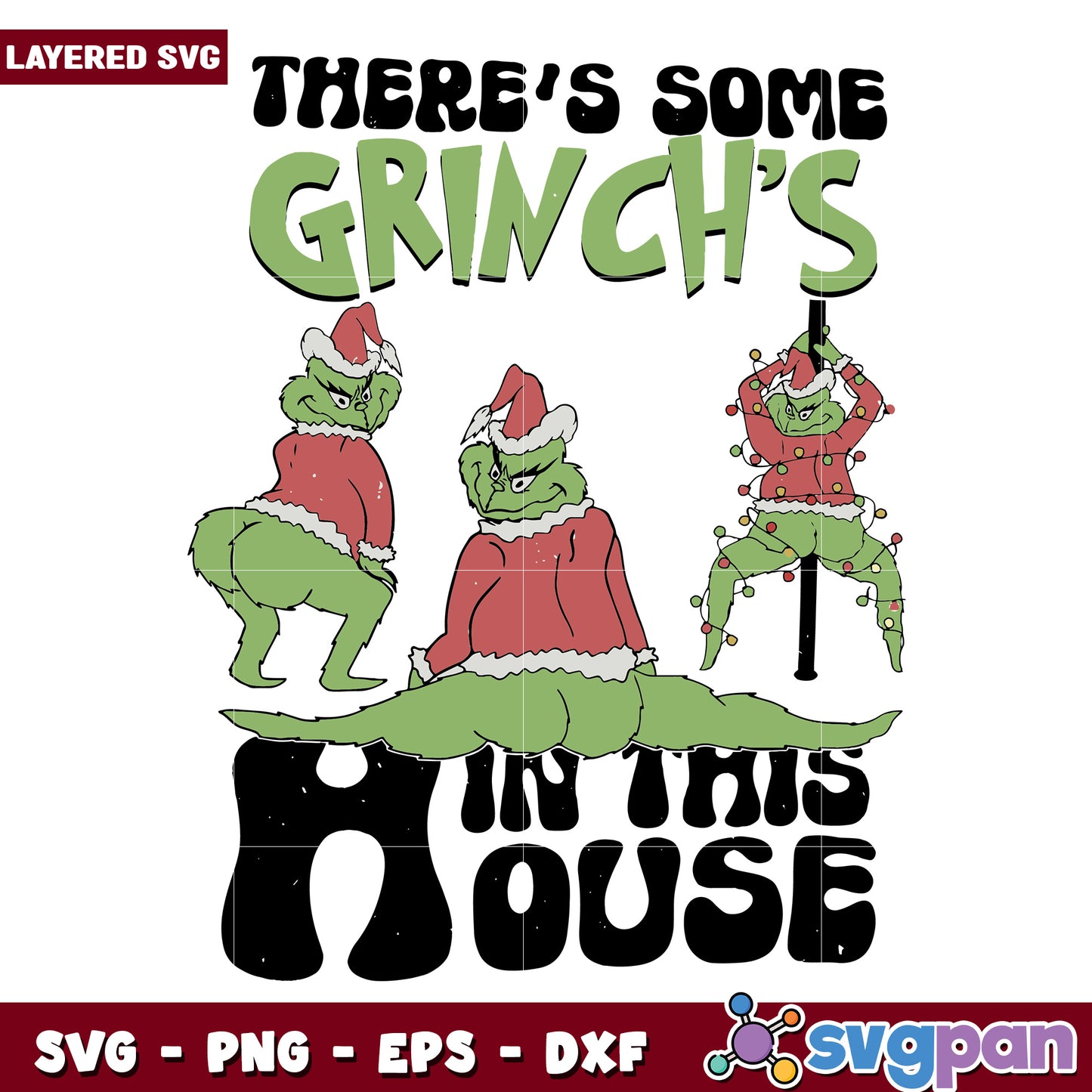 There's some grinch in this house svg, grinch svg, grinch meme svg