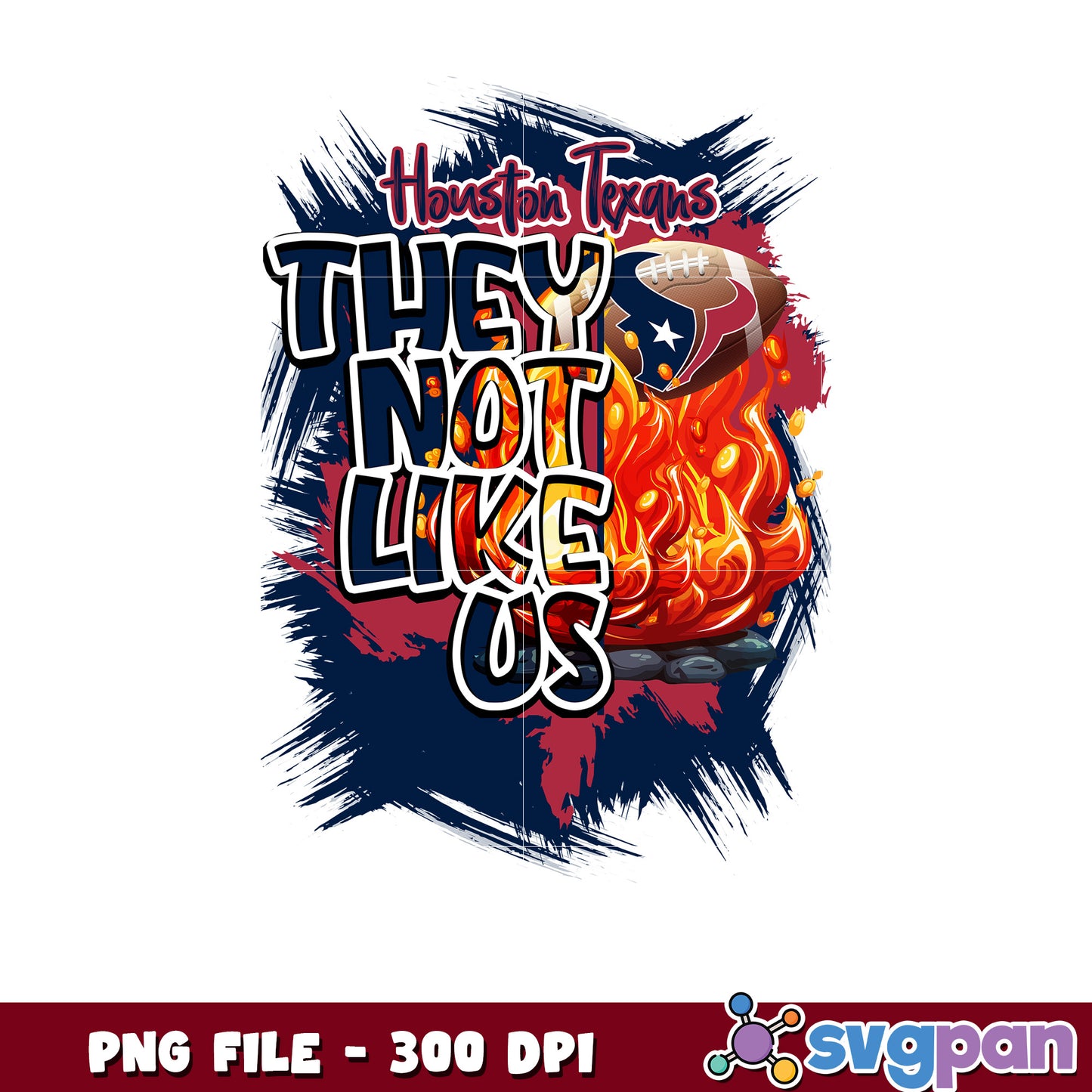 They not like us houston texans png, nfl rugby png, ameican football png