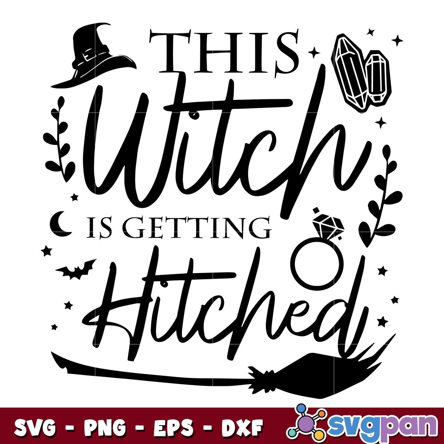 This Witch Is Getting Hitched svg
