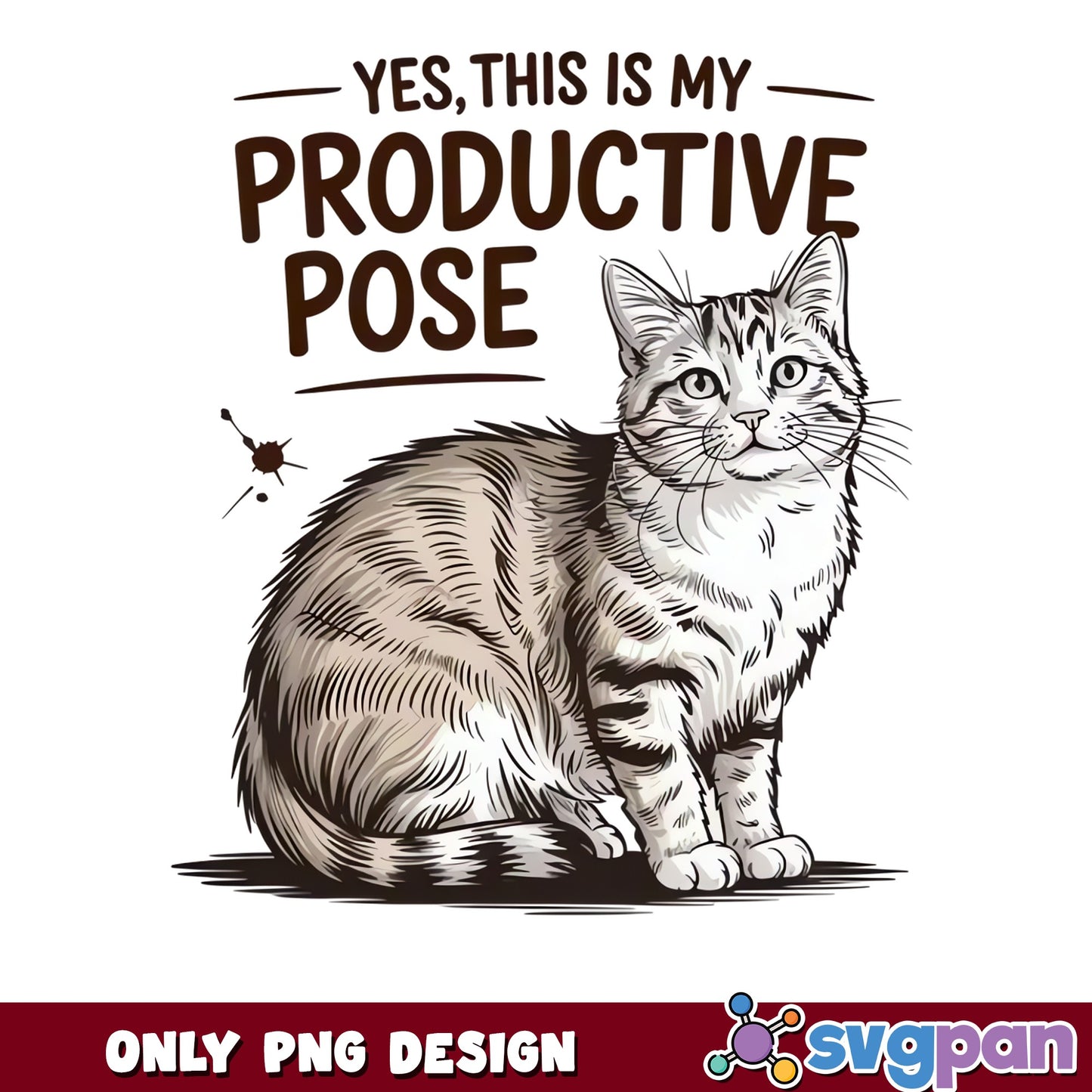 This Is My Productive Pose PNG, Funny Cat PNG, Cat Lover PNG