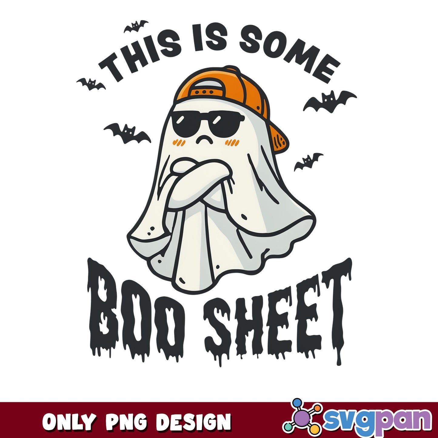 This Is Some Boo Sheet PNG, Funny Ghost Halloween, Spooky PNG
