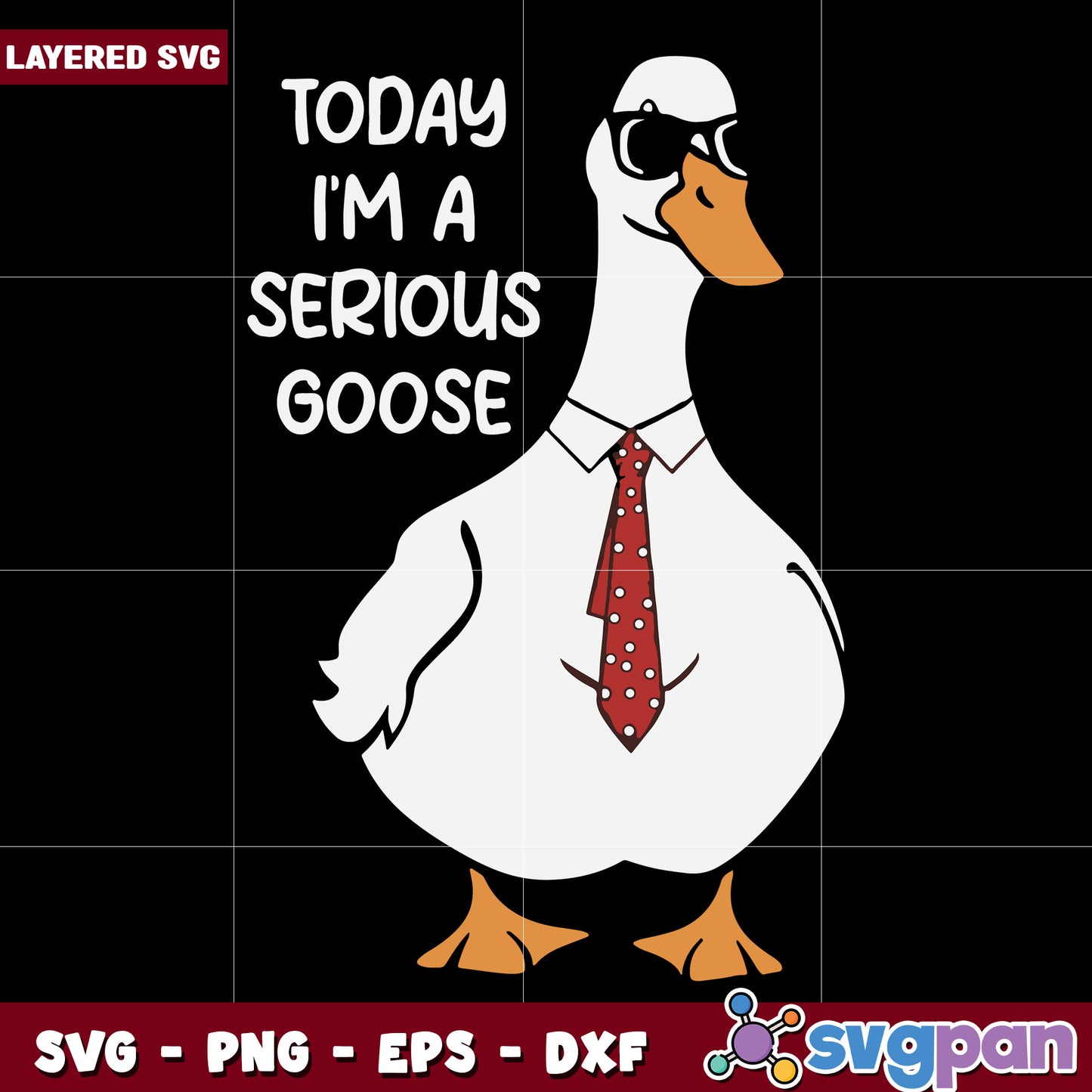 Today im a serious goose svg, funny goose svg, silly goose svg