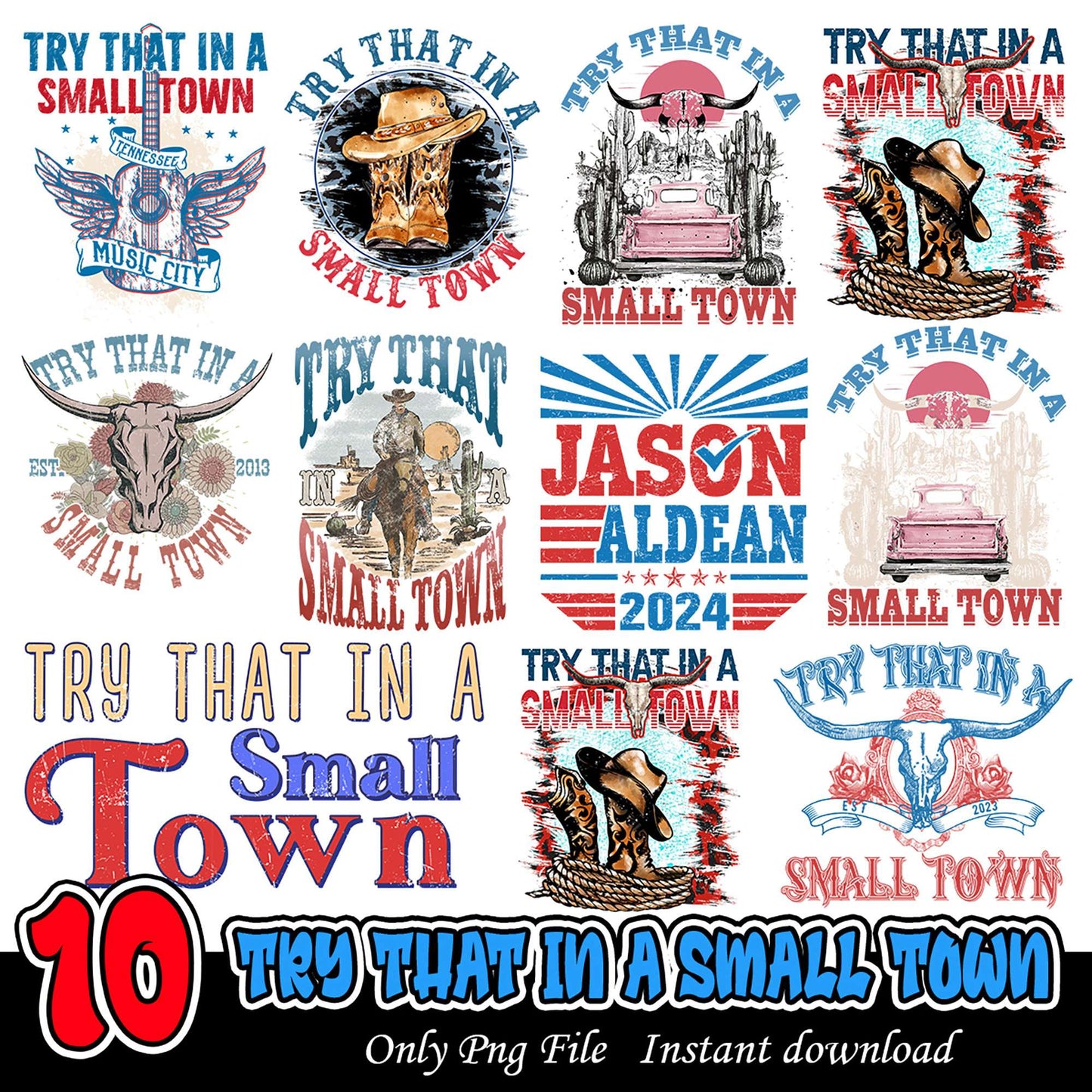 Try That in a Small Town Bundle PNG Instant Download Set
