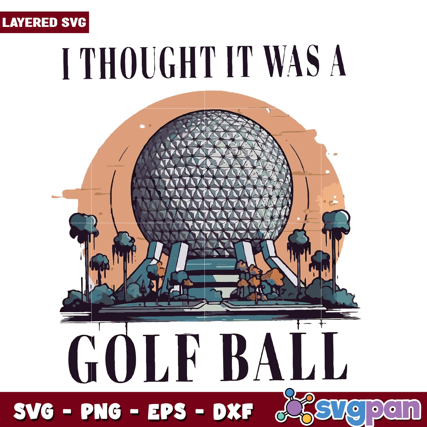 T thought it was a golf ball svg, disney parks svg, disney chanel svg