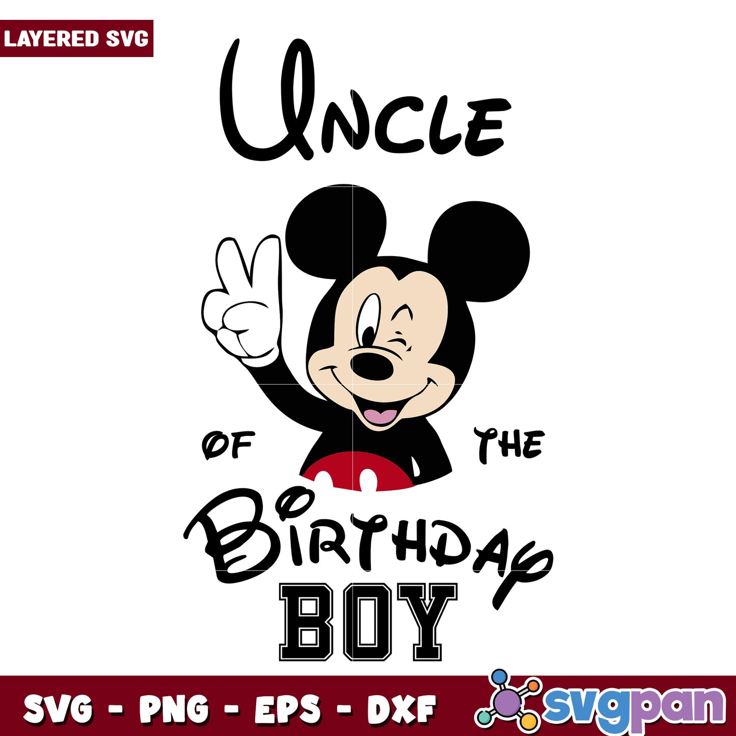 Uncle of the Birthday Boy SVG Mickey Mouse Design Art