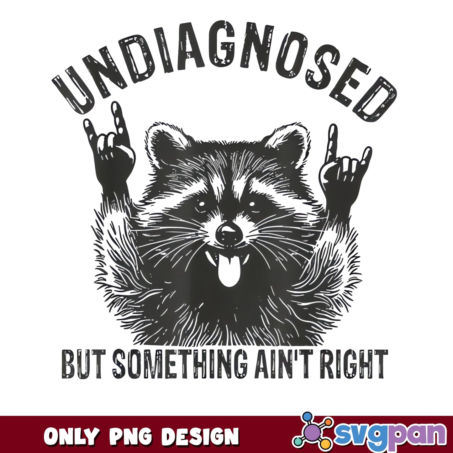 Undiagnosed But Something Aint Right Raccoon, Funny PNG, Raccoon PNG