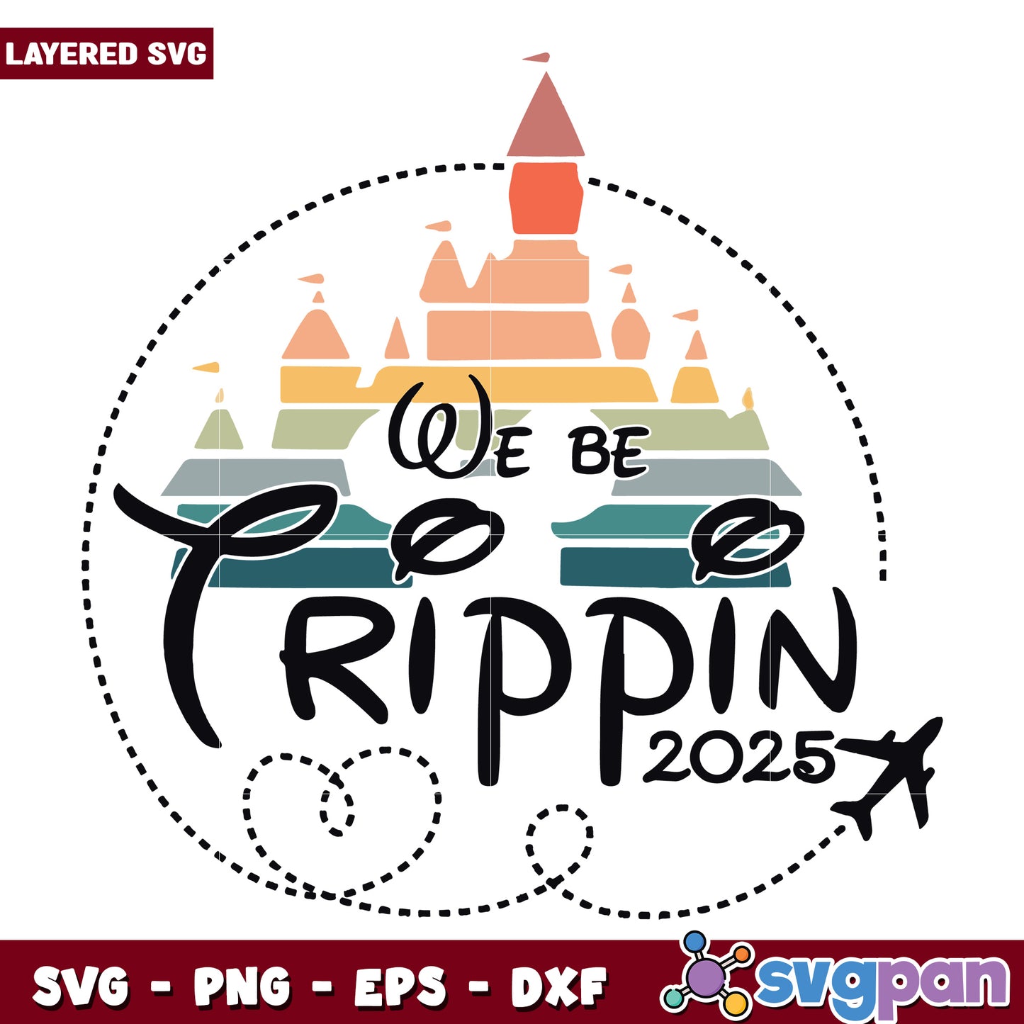 We be trippin 2025 svg, disney mickey mouse svg, disney trip svg