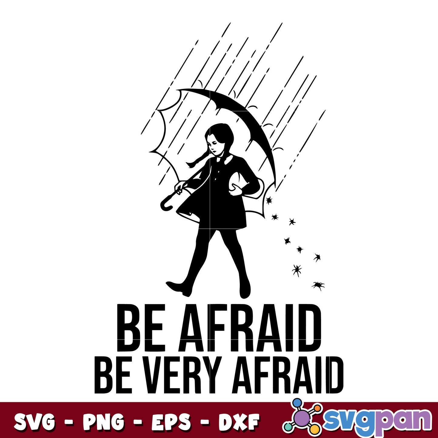 Wednesday Addams Be Very Afraid svg