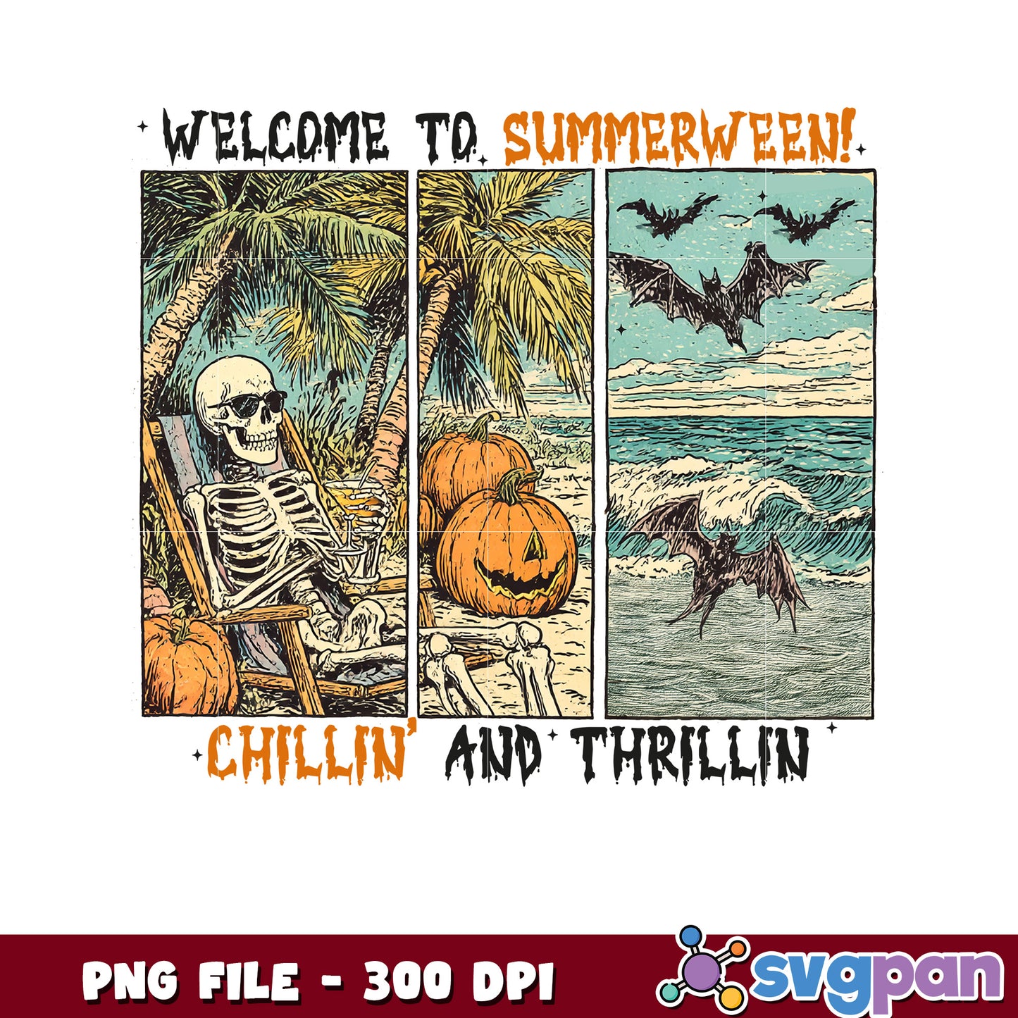 Welcome to summerween chillin and strippin png, spooky season png, halloween monster png