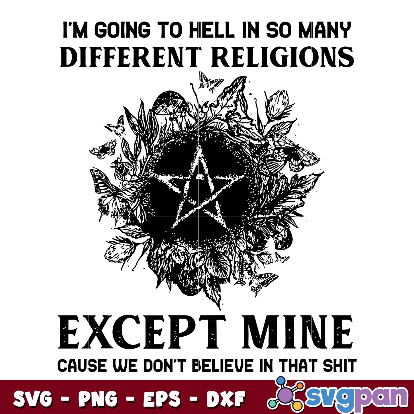 Witch I'm Going To Hell svg