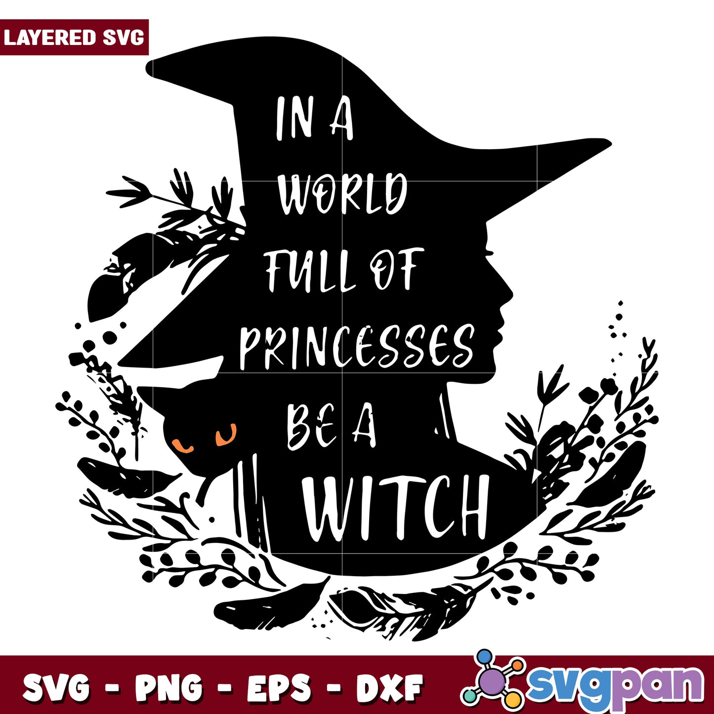 Witches in a world full of princess svg, halloween quotes svg, halloween villains svg