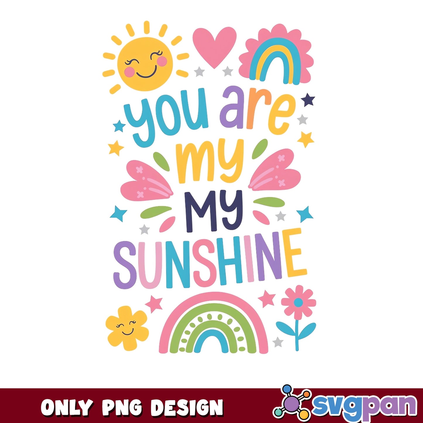 You Are My Sunshine PNG, Rainbow Sun Kids Quote PNG, Cute PNG