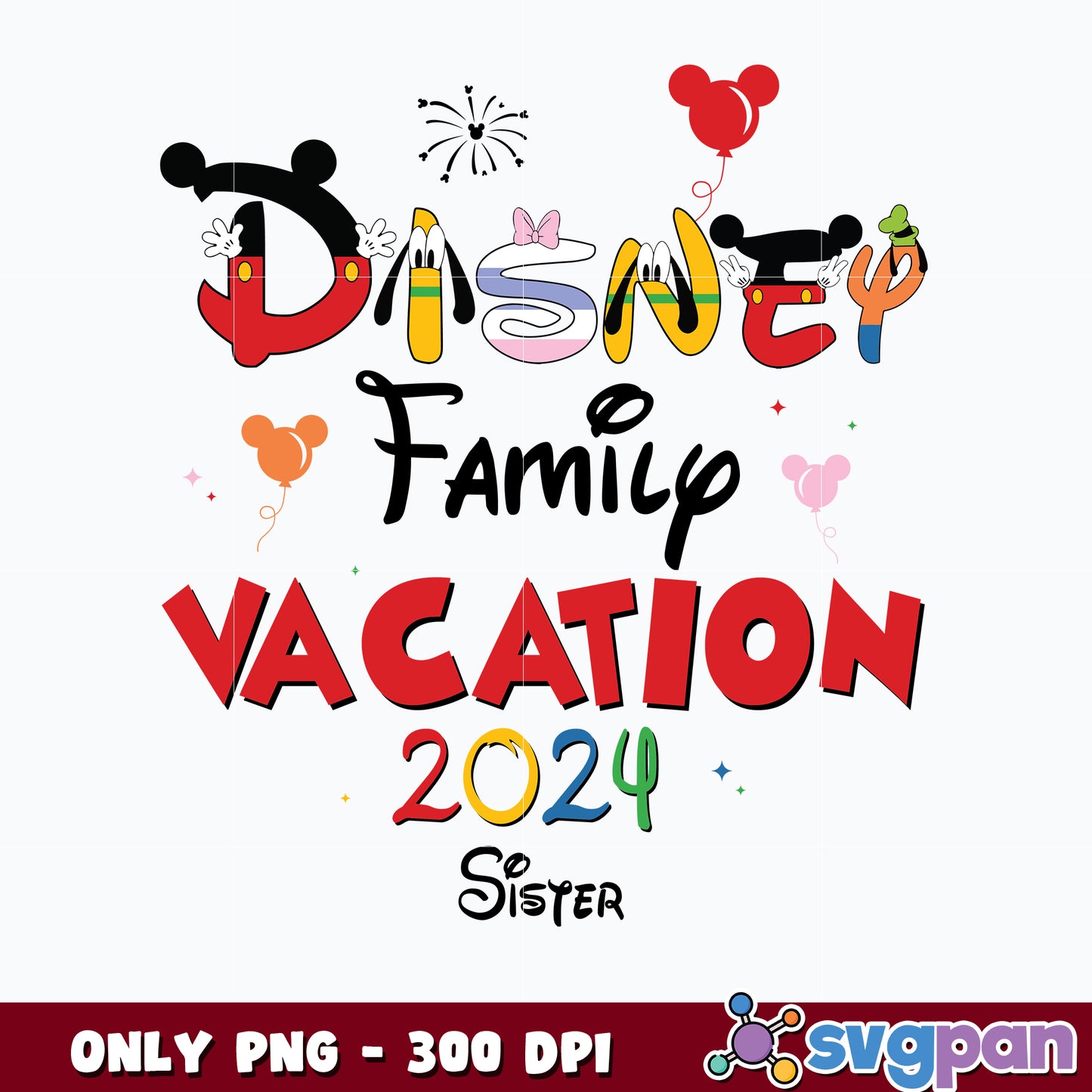 Sister Disney Family Vacation 2024 png