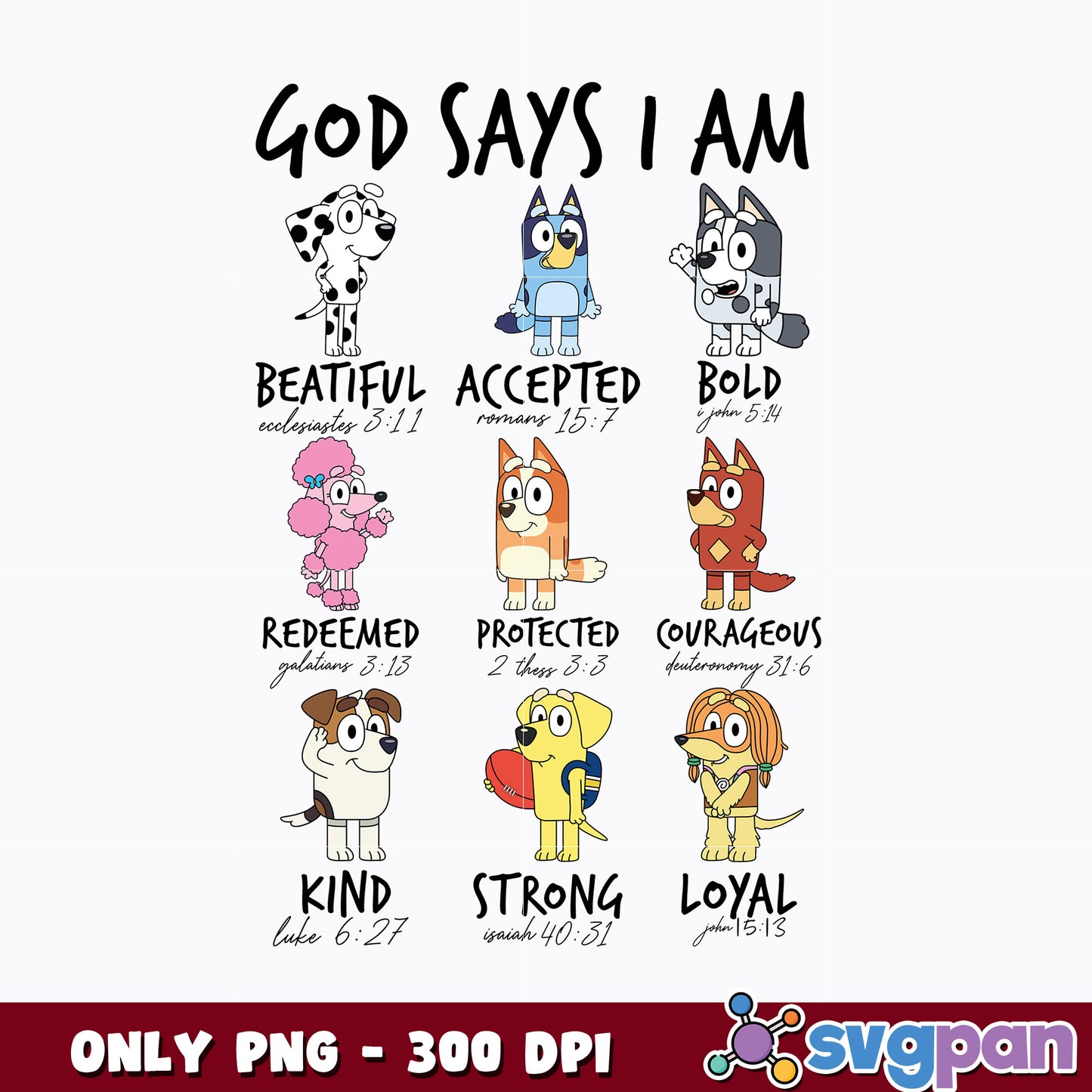 Bluey and friends God Say I Am png