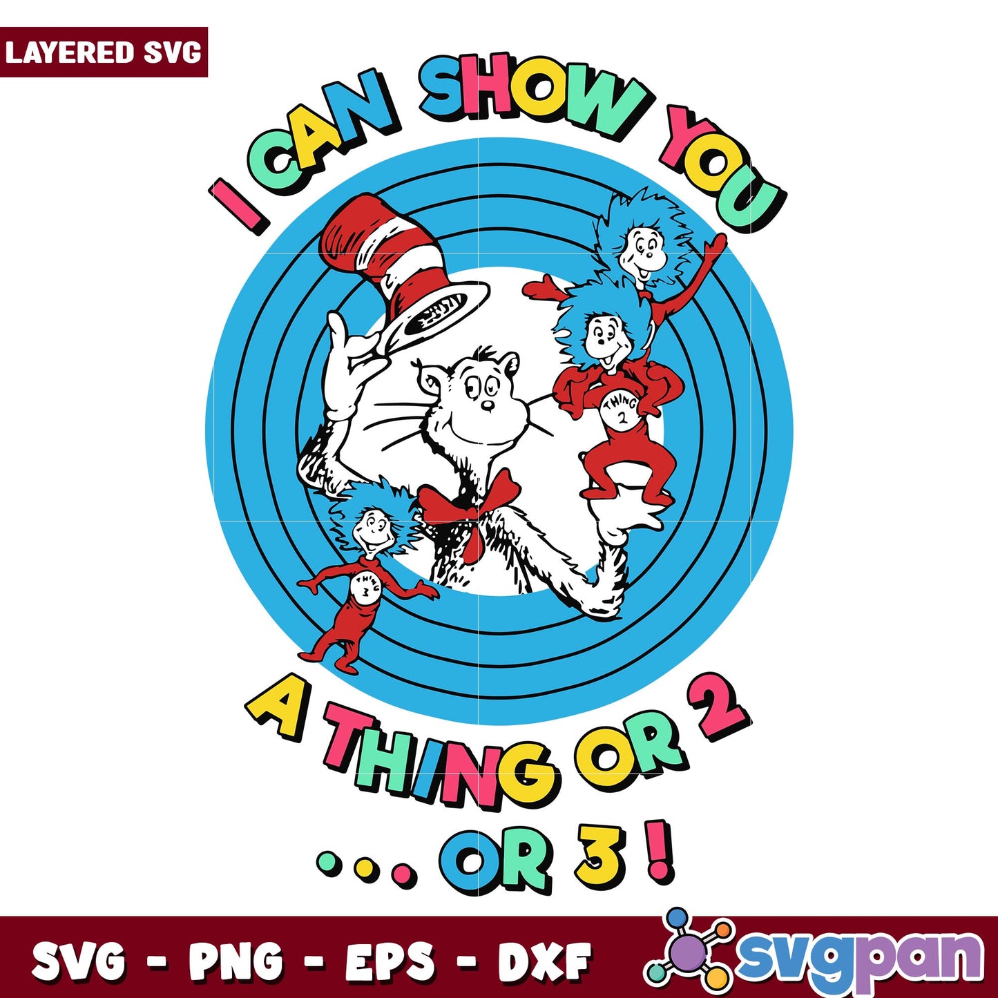 i can show you a thing or 2 or 3 svg, Dr. seuss characters svg, Digital Download