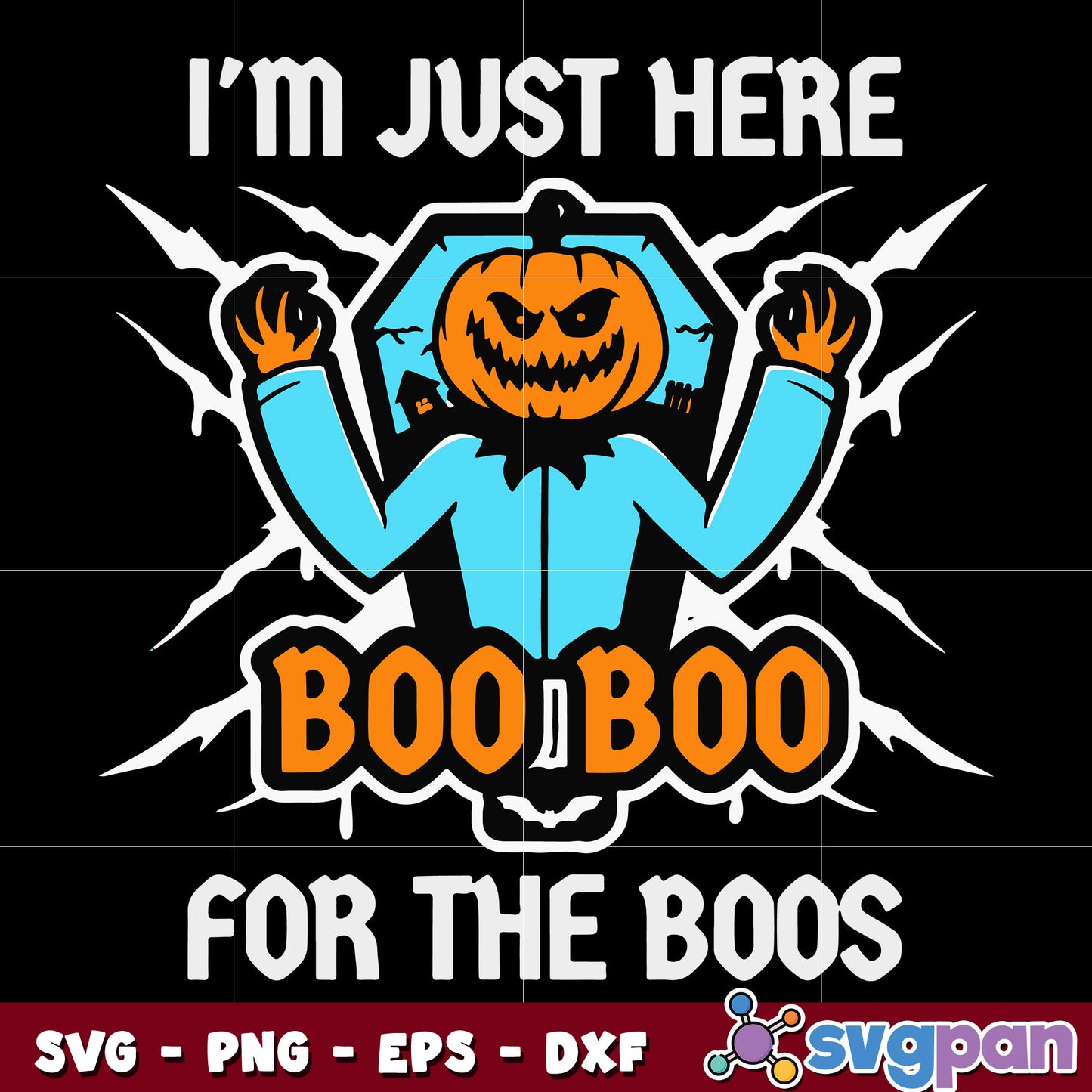 im just here boo boo for the boos pumpkin halloween svg