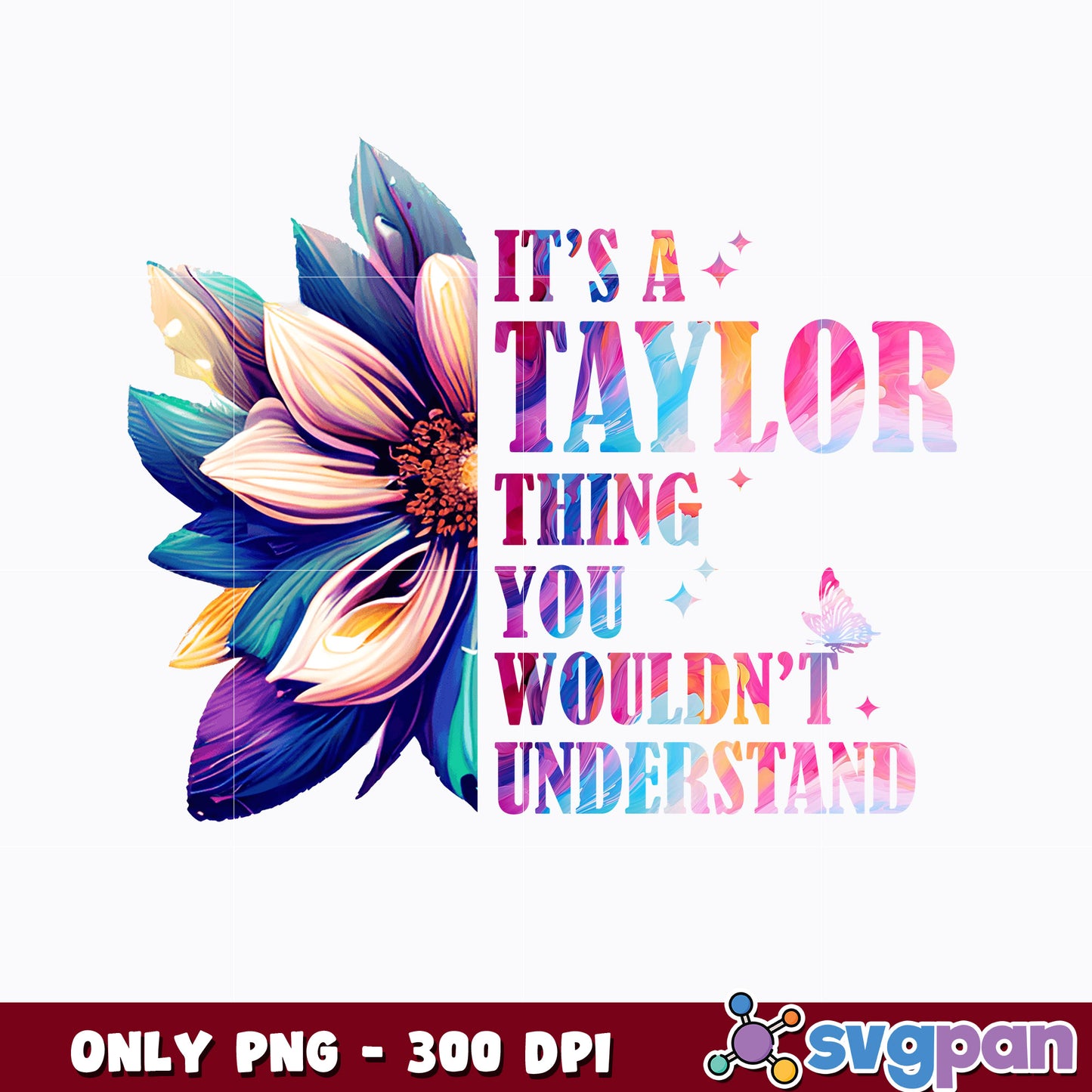 It's just a Taylor thing you wouldn't understand png