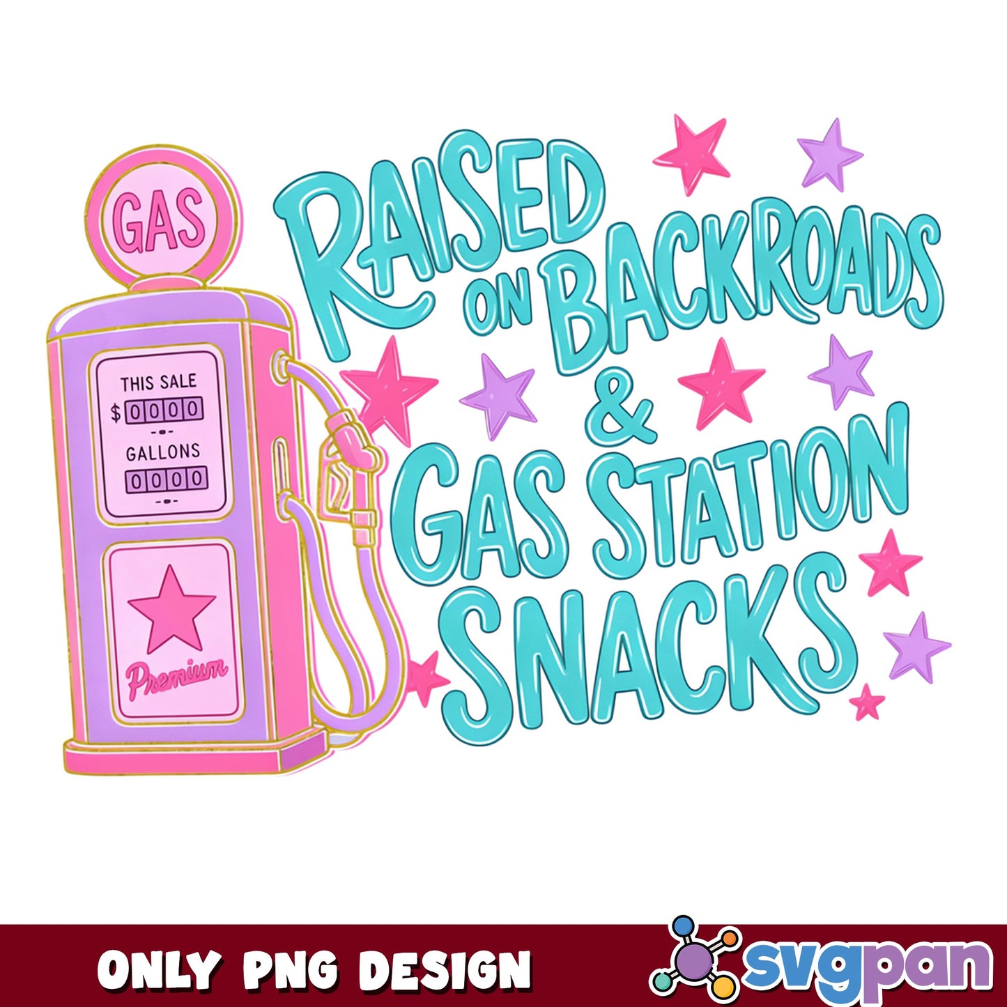 Raised On Backroads And Gas Station Snacks PNG, Country PNG, Western PNG