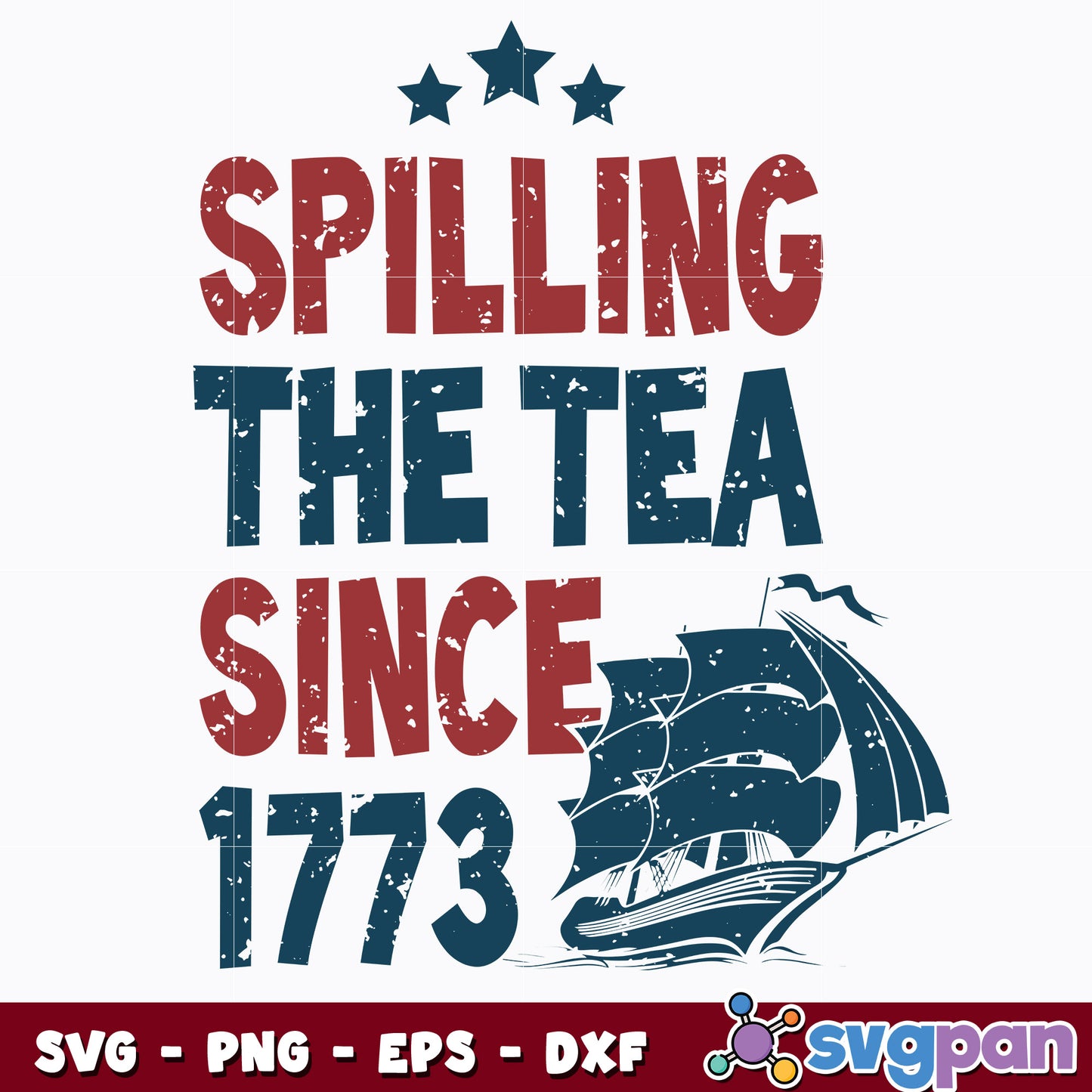 Spilling The Tea Since 1773 svg