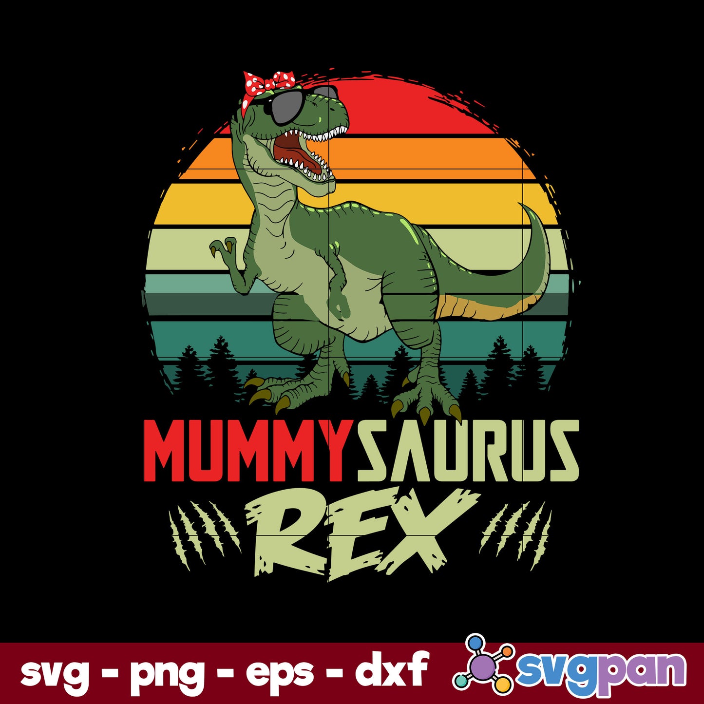 Mummysaurus Rex Svg, Mom Rex Svg, Mother's Day Svg, Png Dxf Eps File