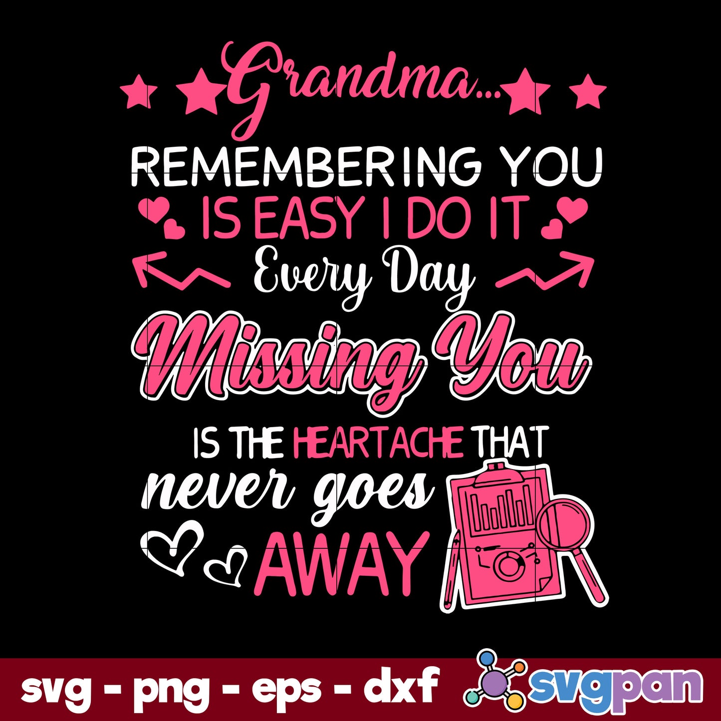 Grandma Remembering You Is Easy I Do It Every Day Svg, Mother's Day Svg Digital File