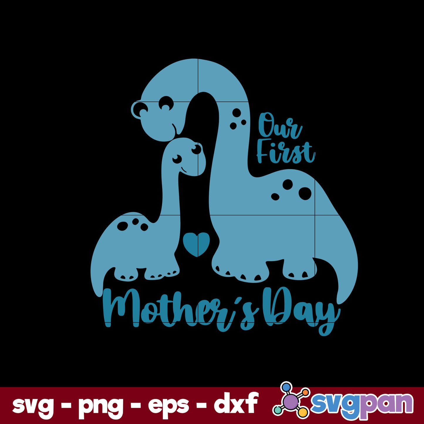 Our First Mother's Day Svg, Mother's Day Svg, Png Dxf Eps Digital File