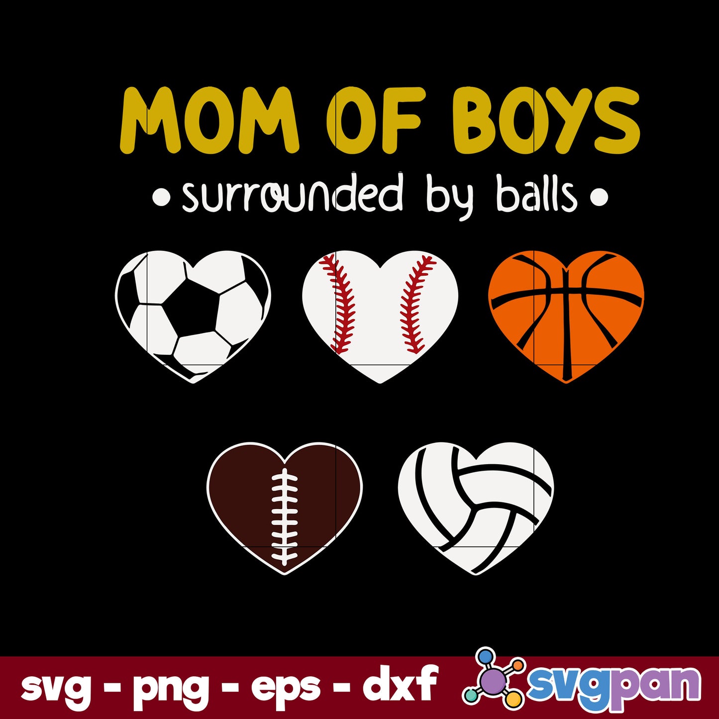 Mom Of Boys Surrounded By Balls Svg, Mother's Day Svg, Png Dxf Eps Digital File