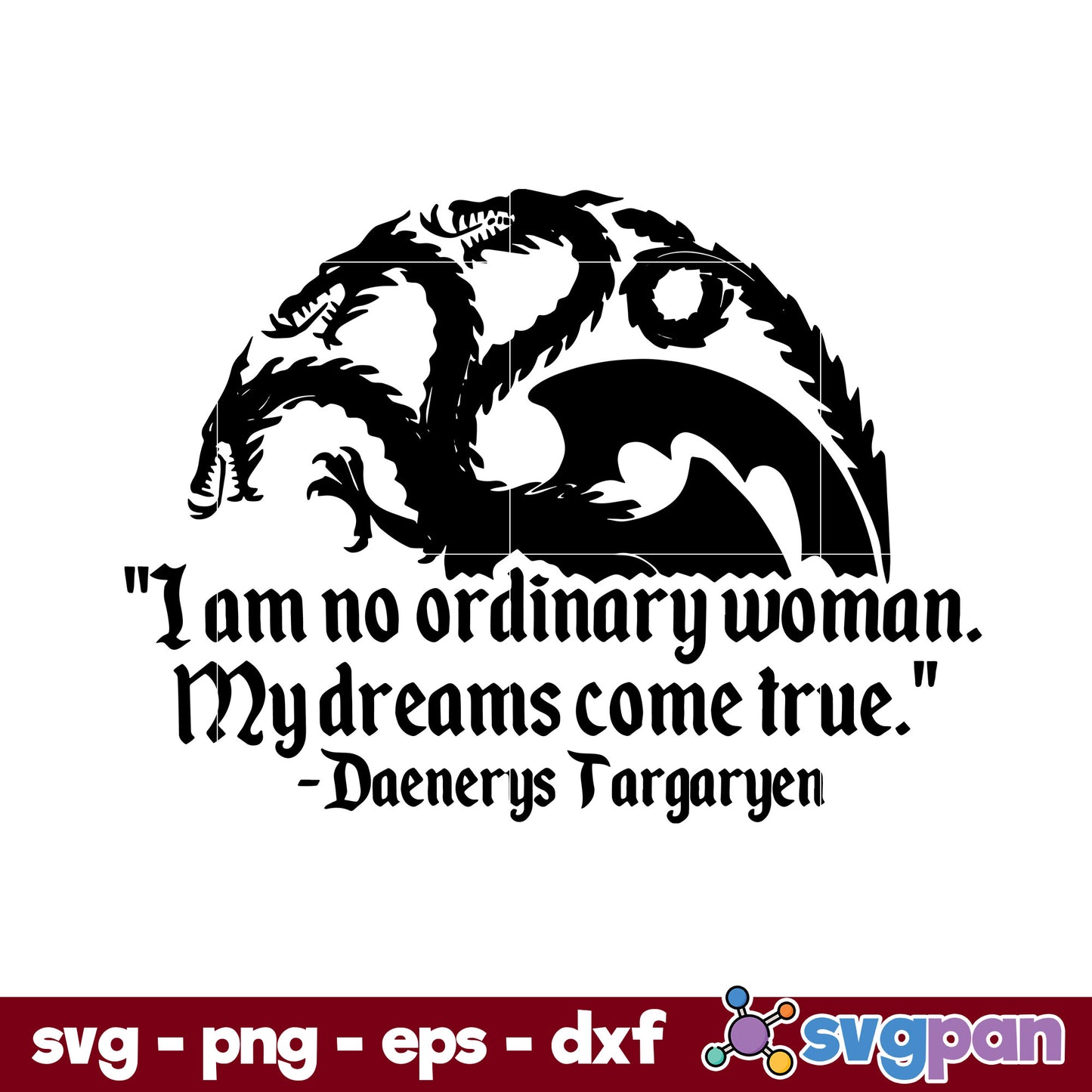 I Am Ordinary Woman My Dream Come True Svg