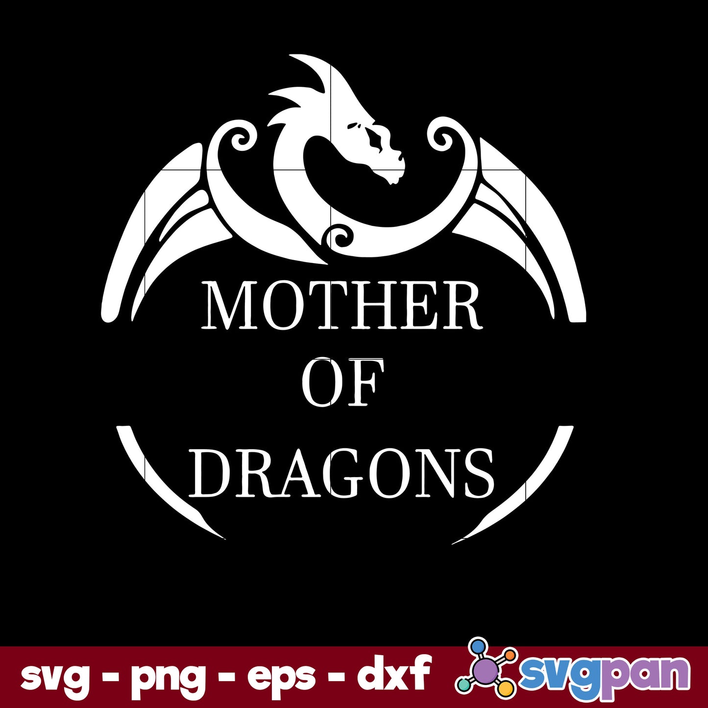 Mother Of Drangon Svg