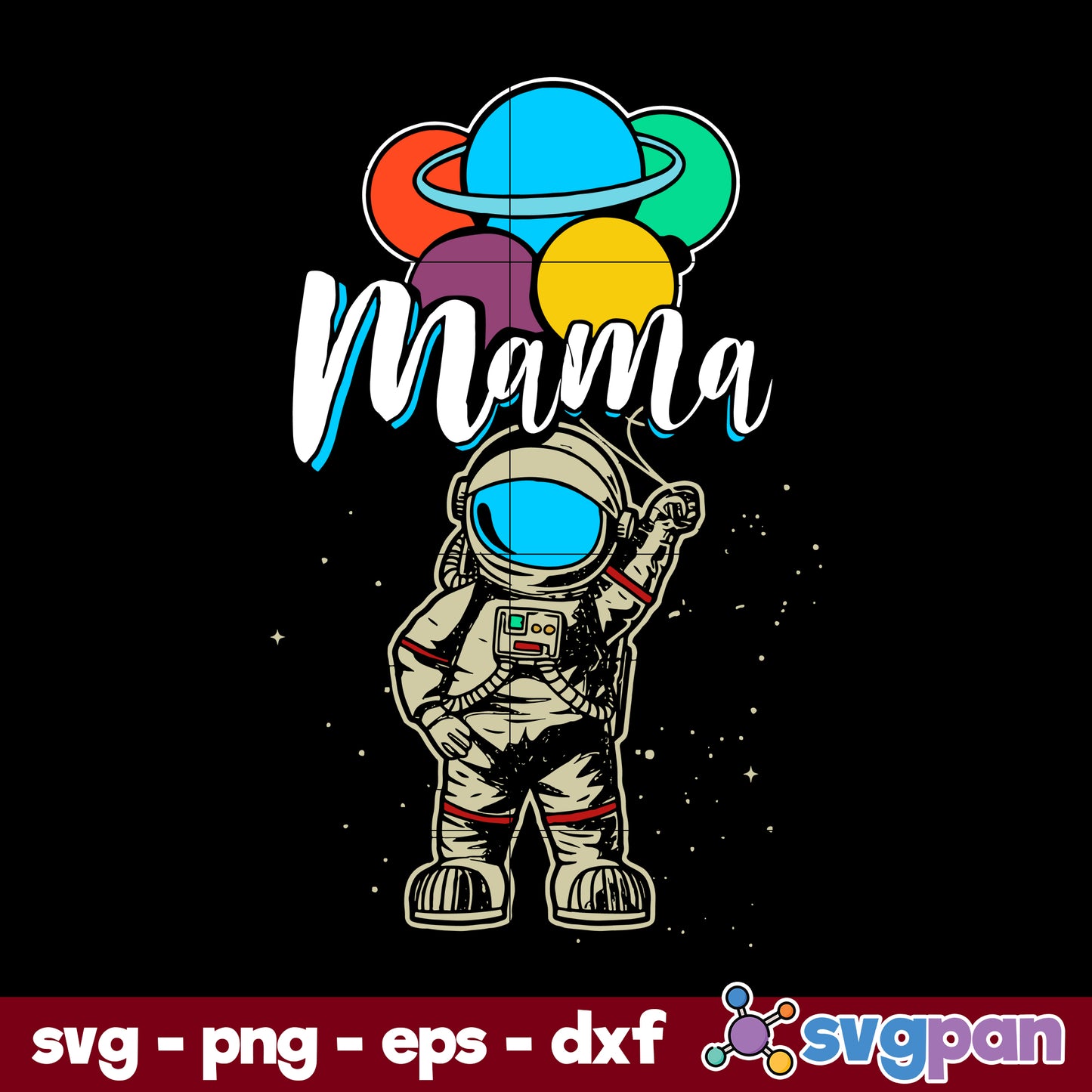 Mama Astronaut Svg