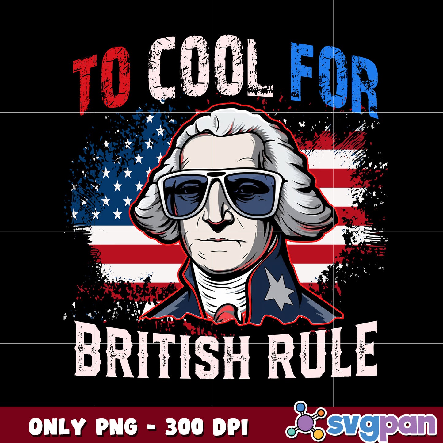 Too cool for british rule png