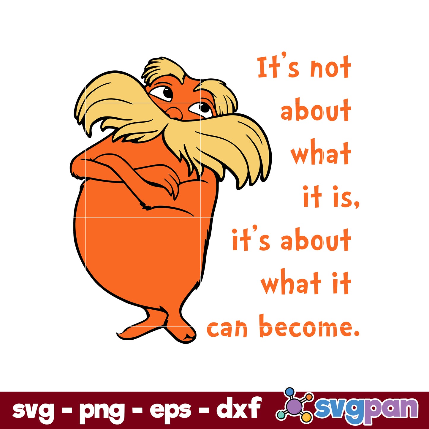 It's Not About What It Is, It's About What It Can Become SVG