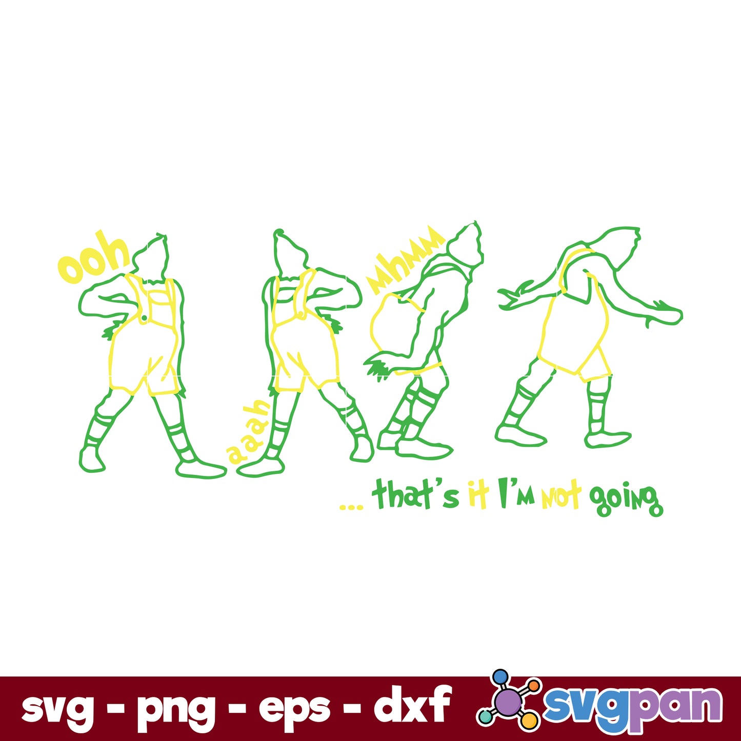 That's It I'm Not Going SVG, Grinch Christmas SVG.
