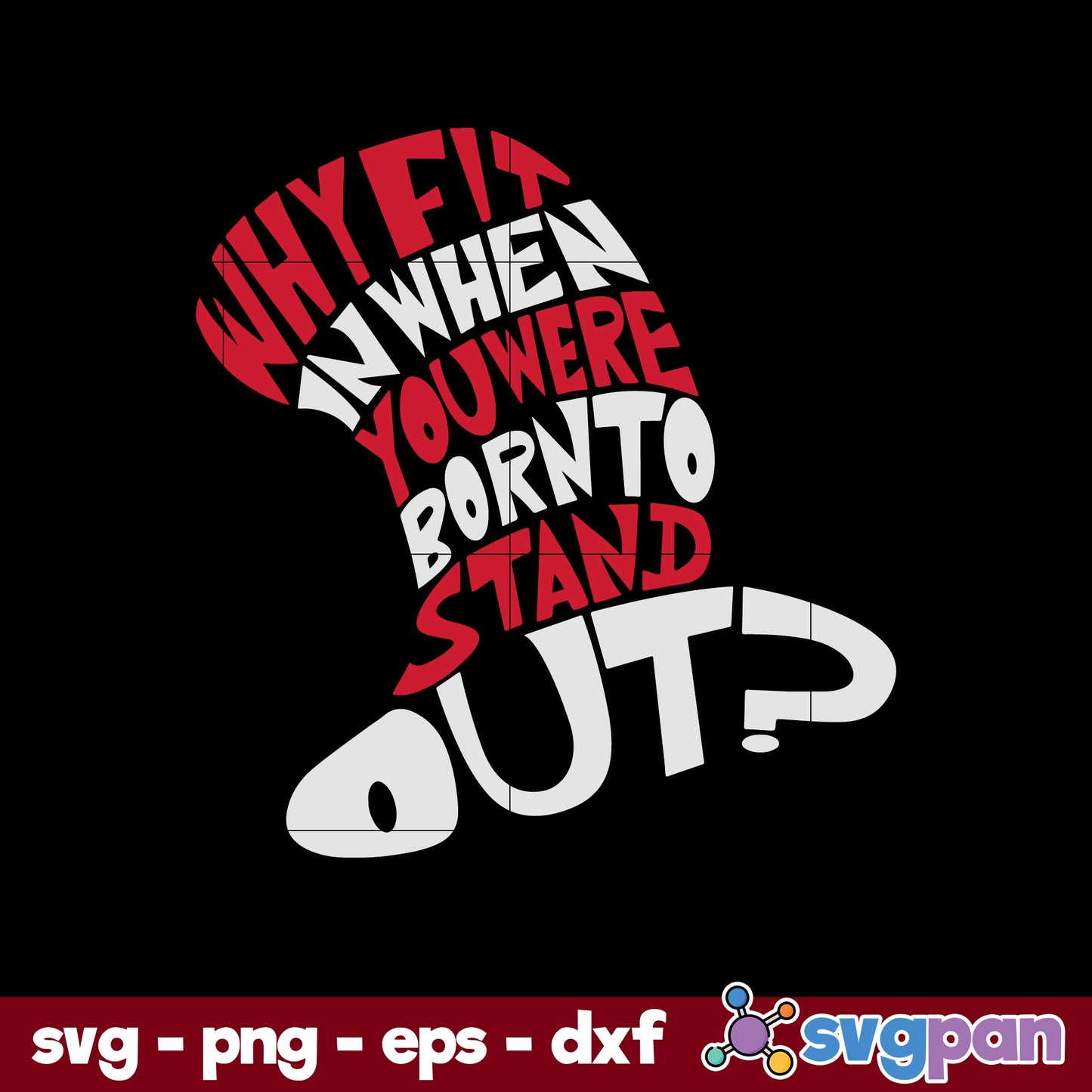 Why Fit In When You Were Born To Stand Out SVG, Dr Seuss SVG
