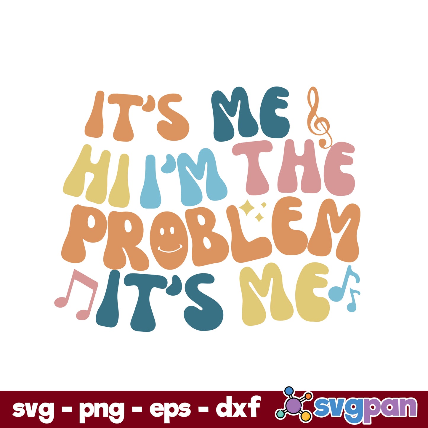 It's Me, Hi I'm The Problem It's Me Sublimation SVG, Midnights SVG