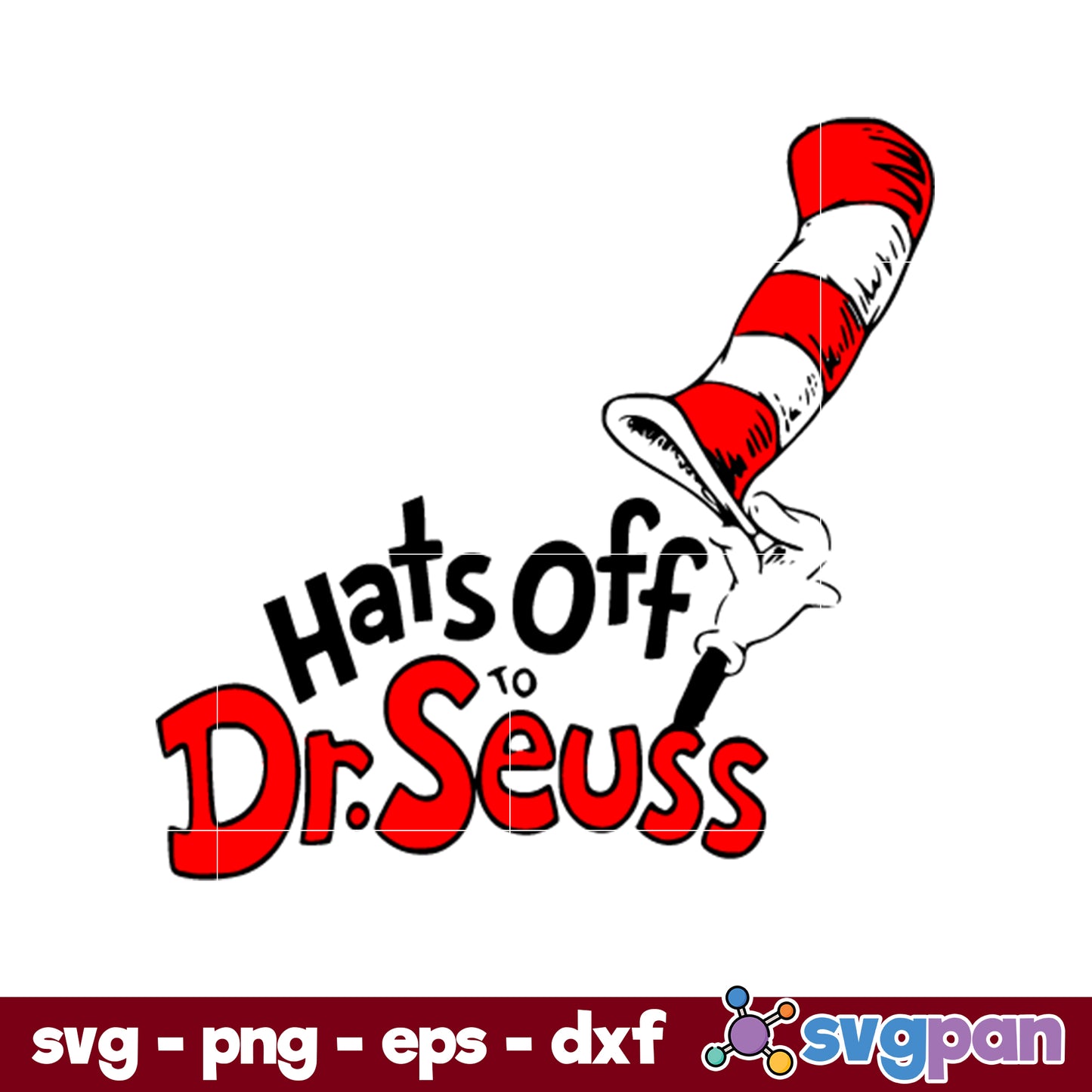 Hats Off To Dr Seuss SVG PNG DXF EPS File