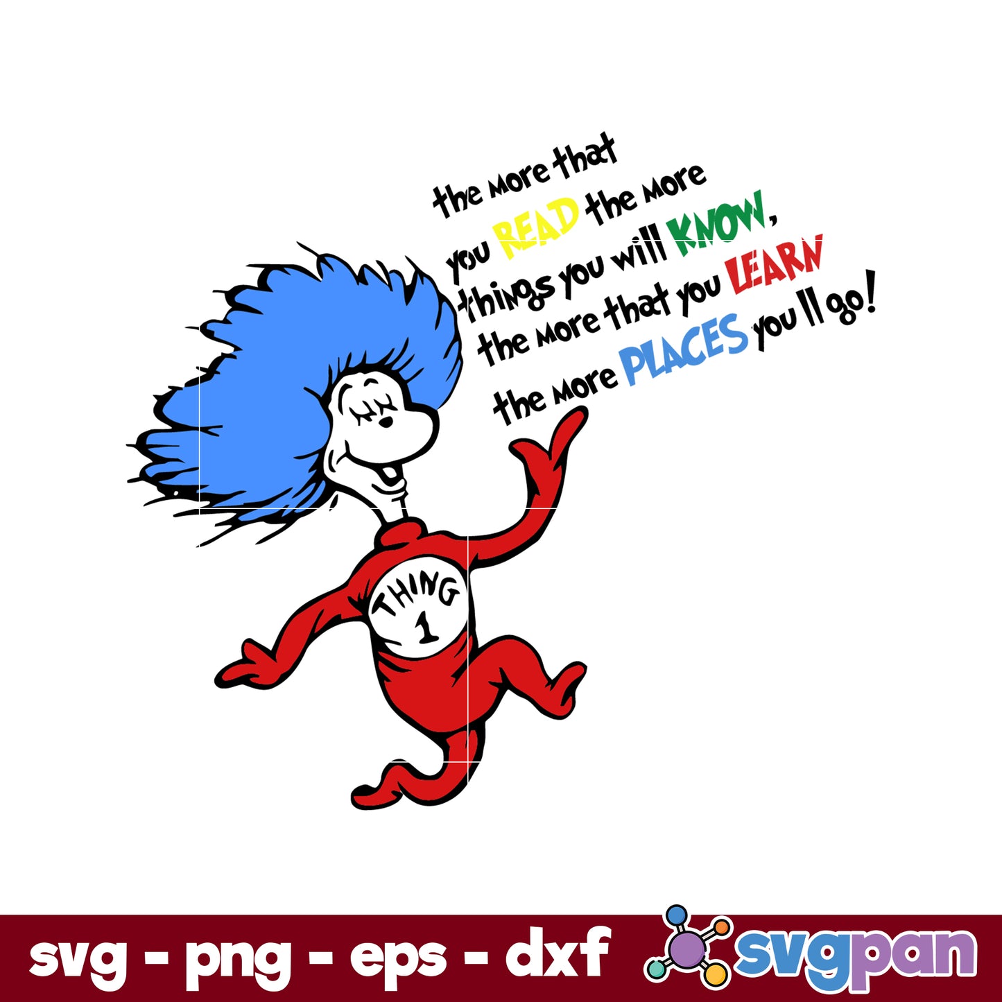 The More That You Read The More SVG, Dr Seuss SVG
