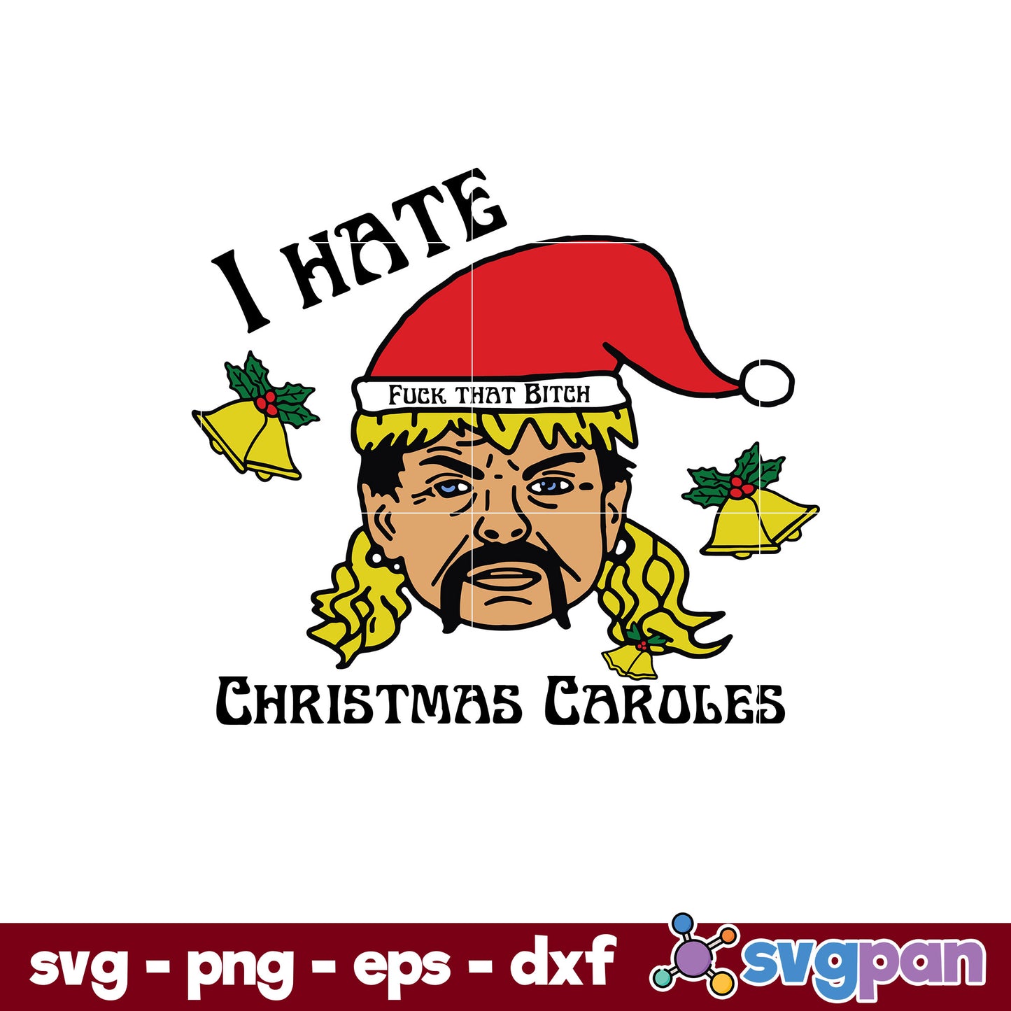 I Hate Christmas Caroles SVG, Christmas SVG, PNG DXF EPS Digital File.