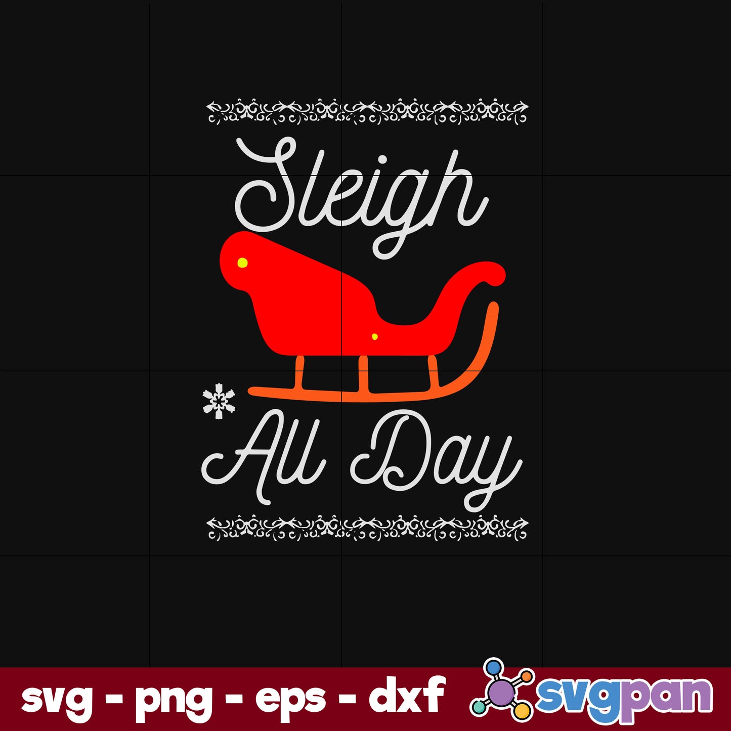 Sleigh All Day Christmas Santa Reindeer Holidays SVG, Christmas SVG, PNG DXF EPS Digital File.