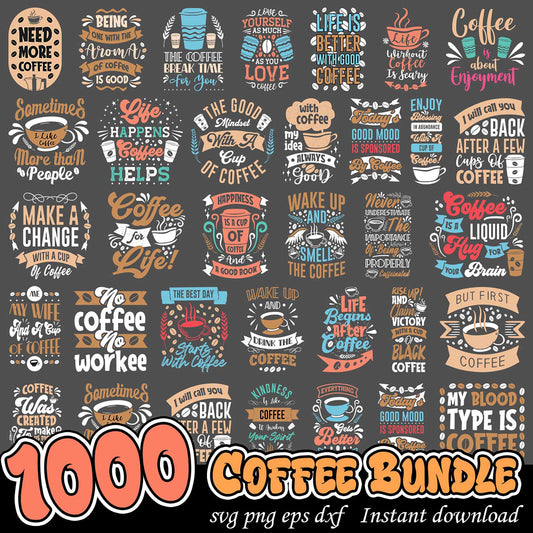 1000 Coffee SVG Bundle Instant Download